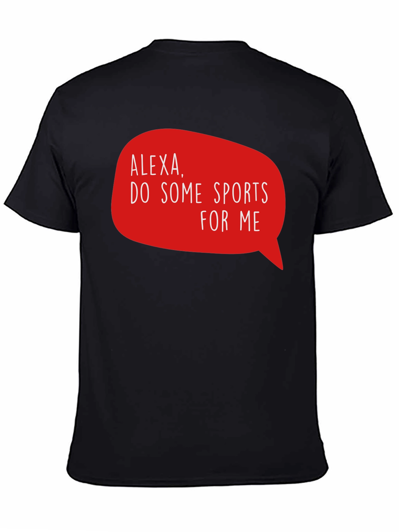Black Alexa Do Some Sports T-Shirt - Funny Graphic Tee view 4