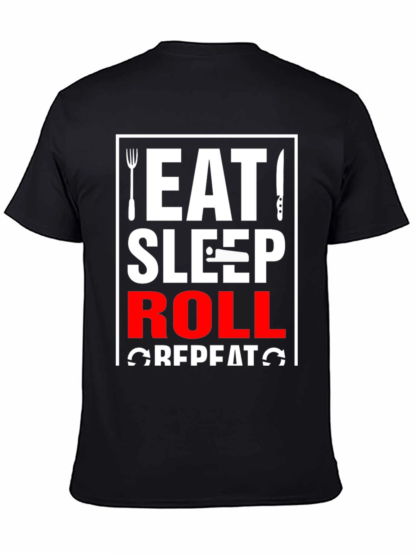 Black Eat Sleep Roll Repeat T-Shirt view 4