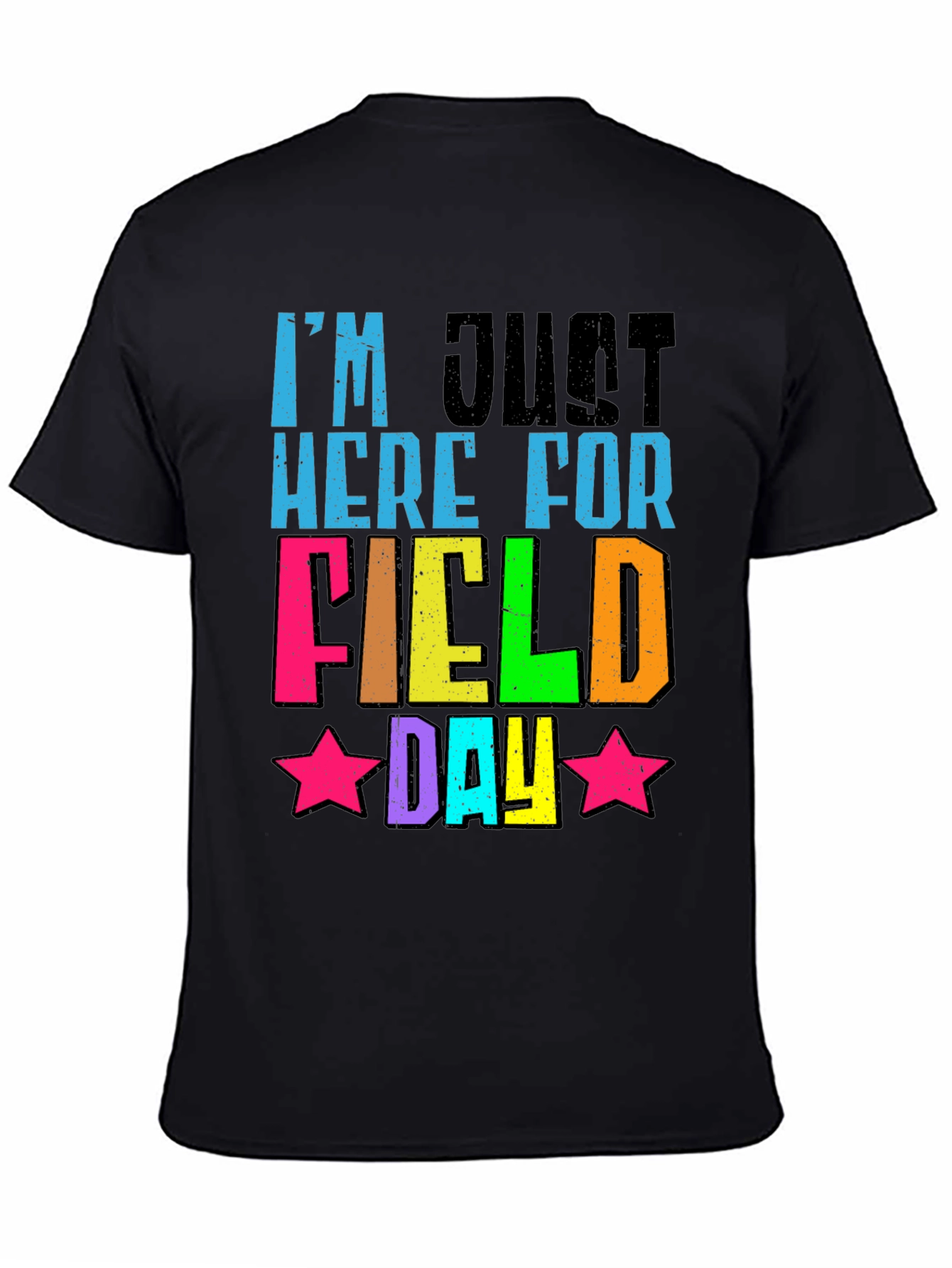 Black I'm Just Here for Field Day T-Shirt view 4