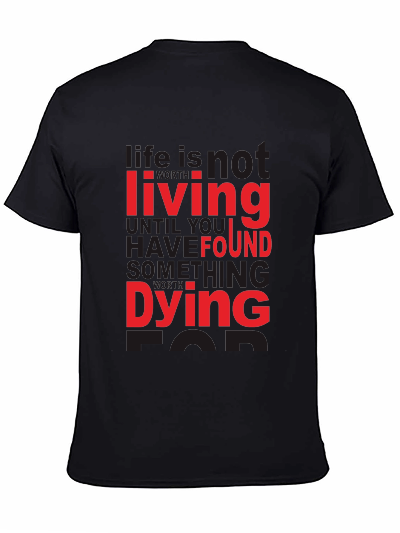 Black Life Quote T-Shirt - Living Dying Found Black Tee view 4