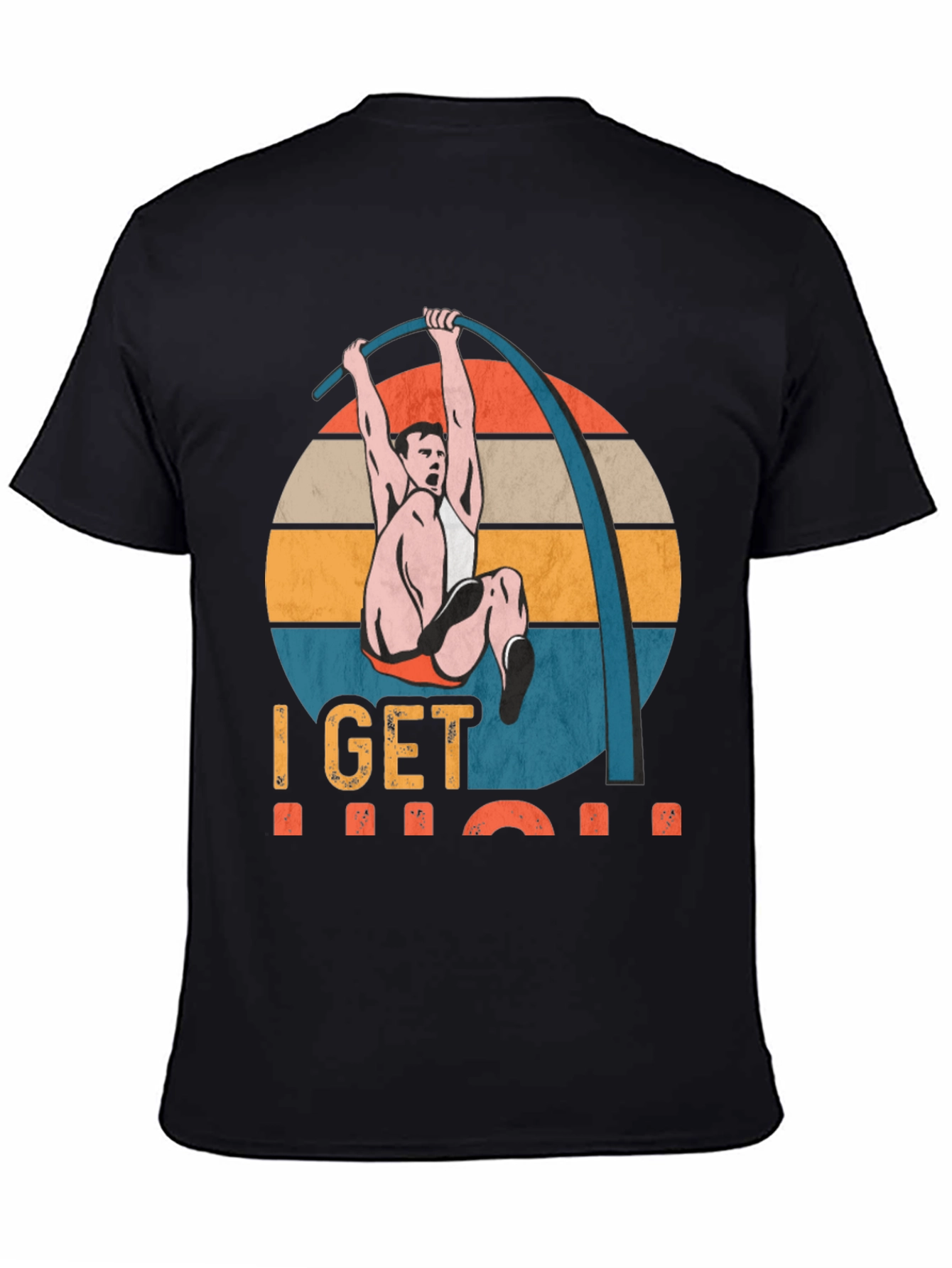 Black I Get High Pole Vault T-Shirt view 4