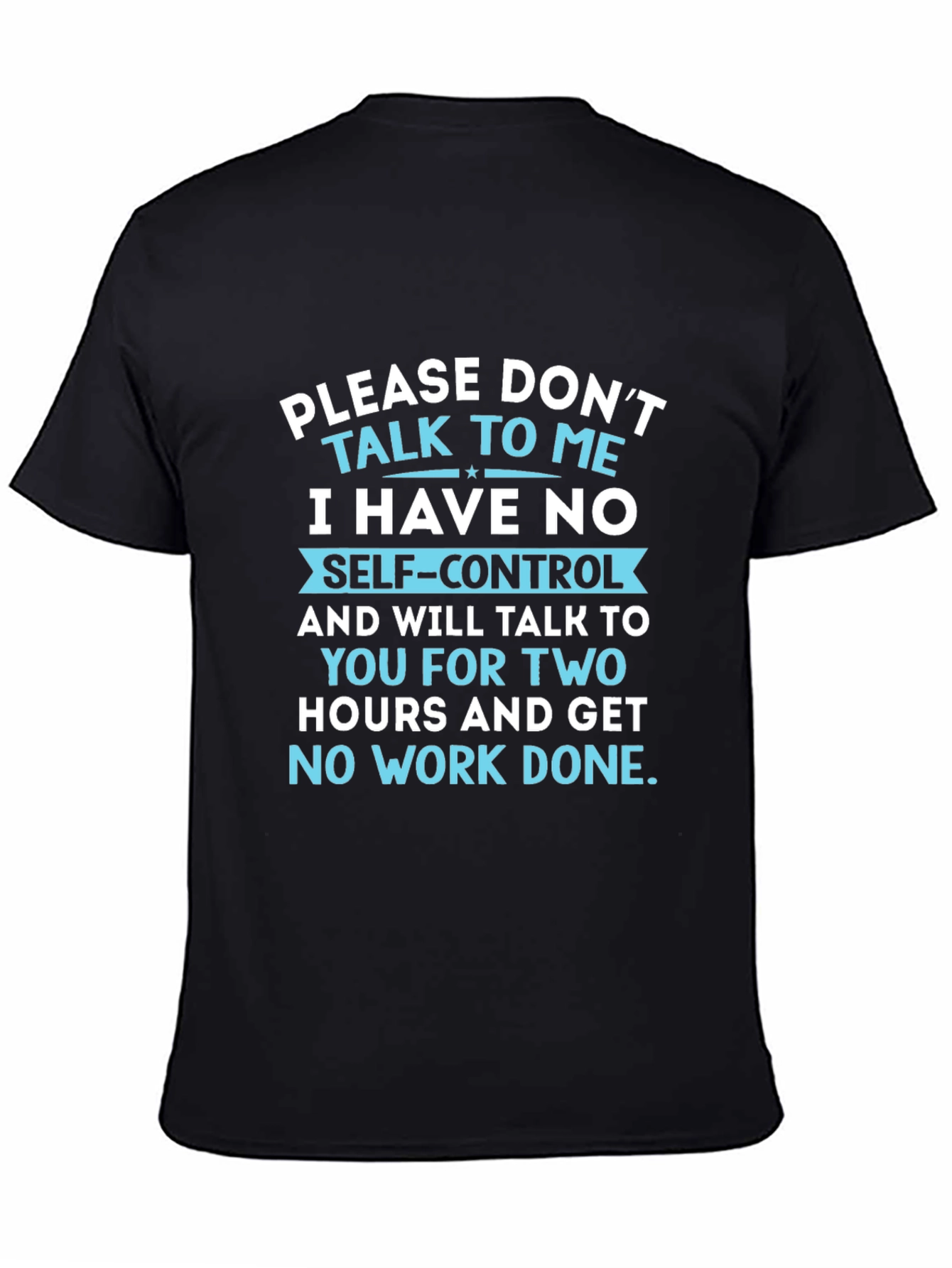 Black Don't Talk to Me T-Shirt Funny Sarcastic view 4