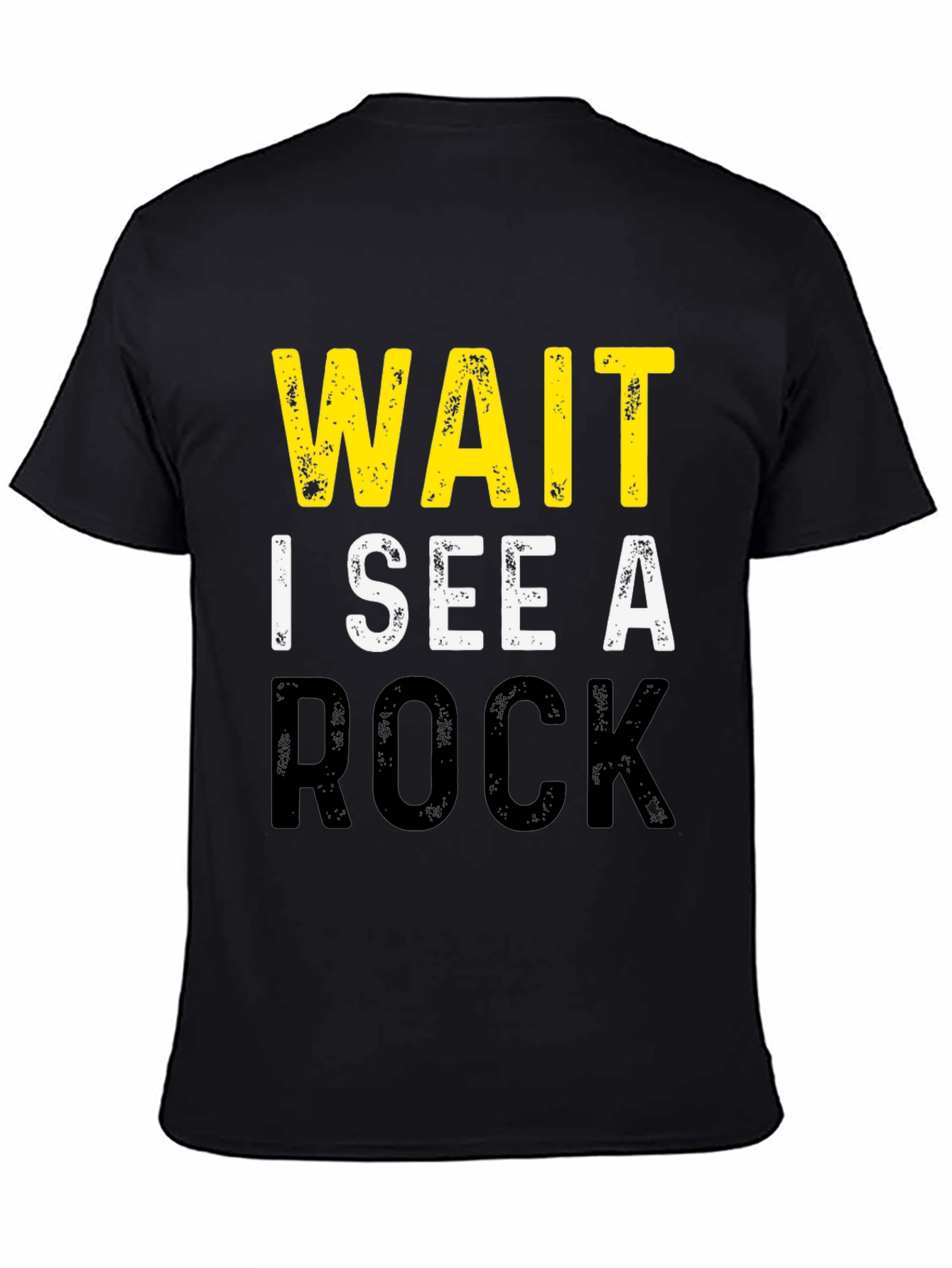 Black Wait I See A Rock Funny Geology T-Shirt view 4