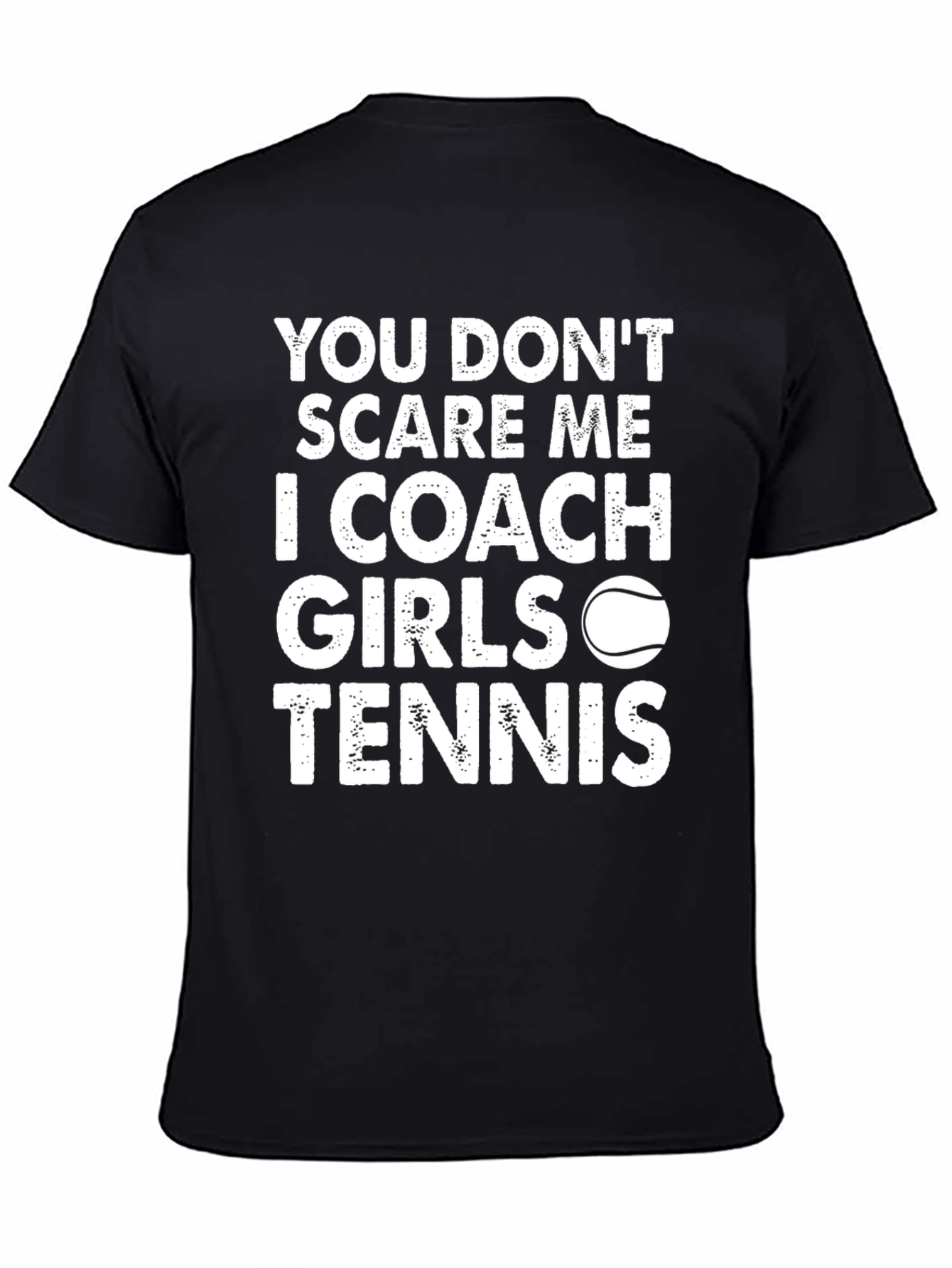 Black Coach Girls Tennis Graphic Tee - You Don't Scare Me! view 4