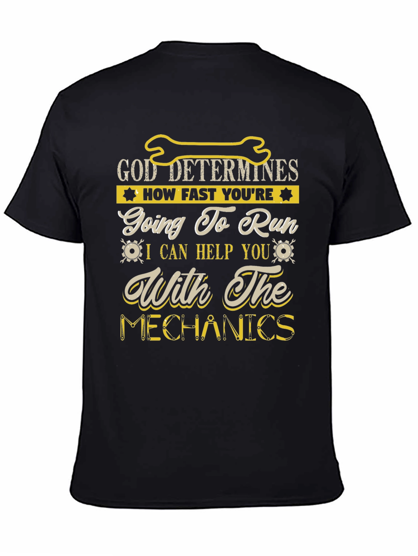 Black God Determines Mechanics Humor T-Shirt view 4