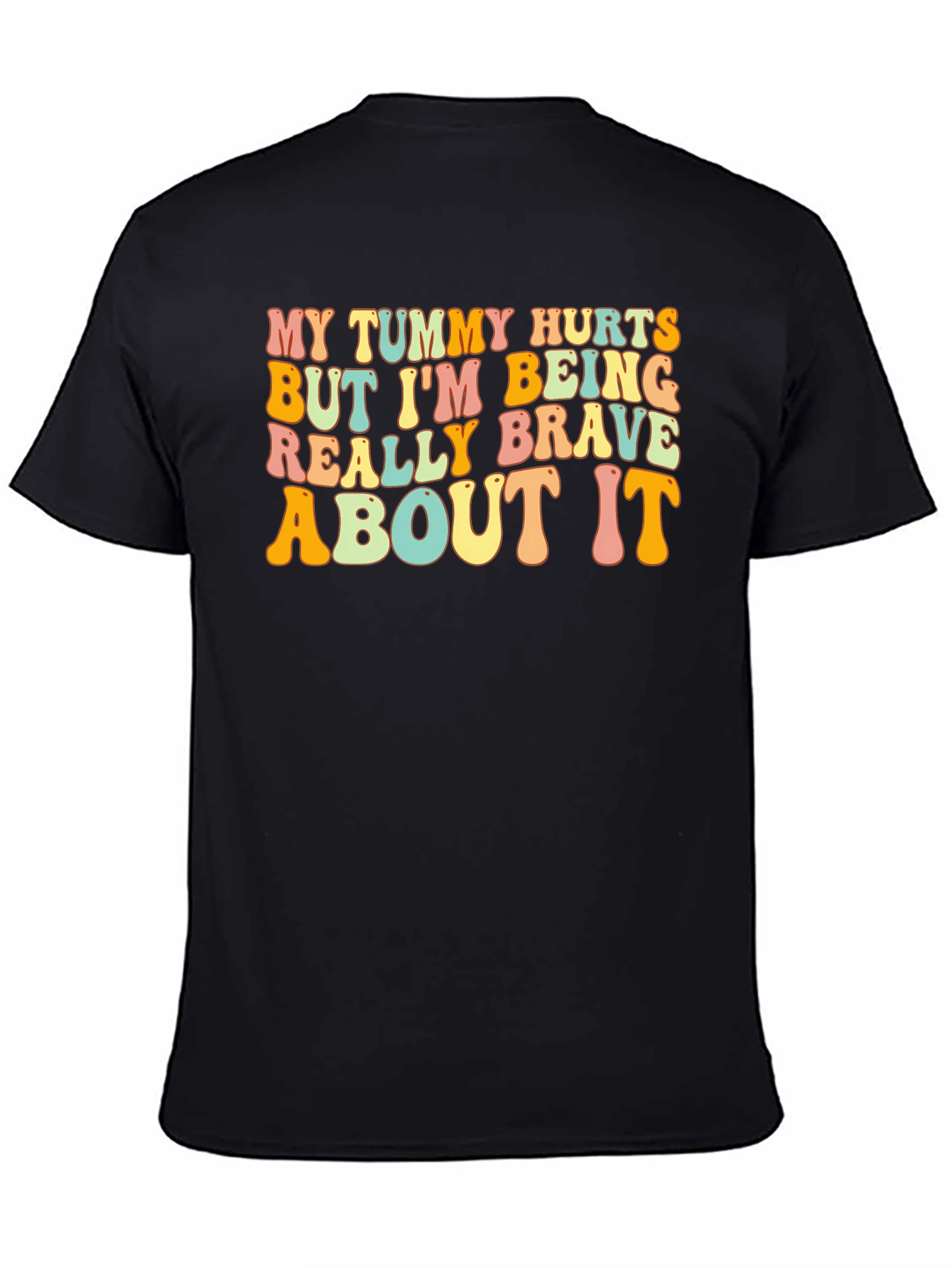 Black Funny Tummy Hurts Brave T-Shirt view 4