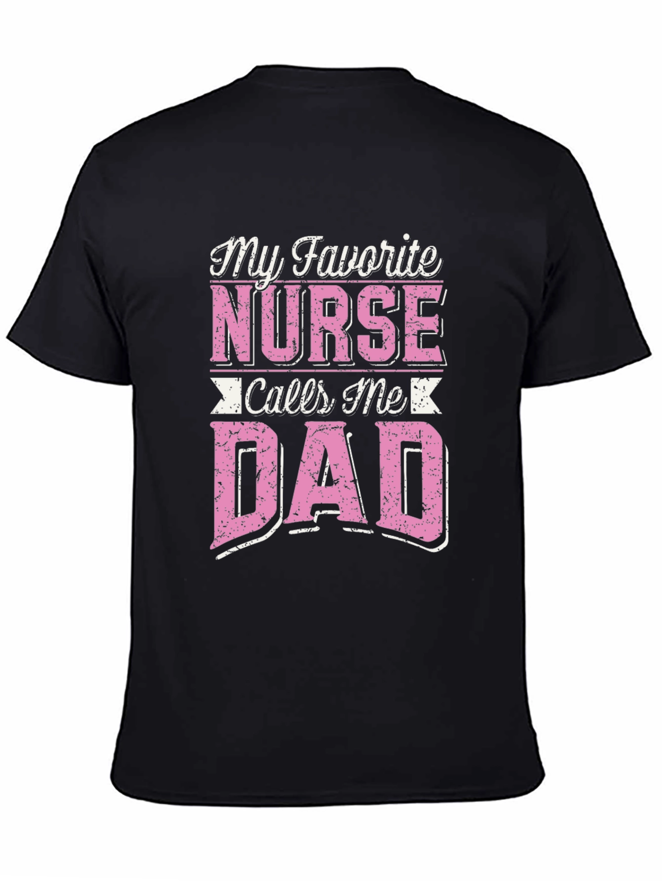 Black My Favorite Nurse Calls Me Dad T-Shirt view 4