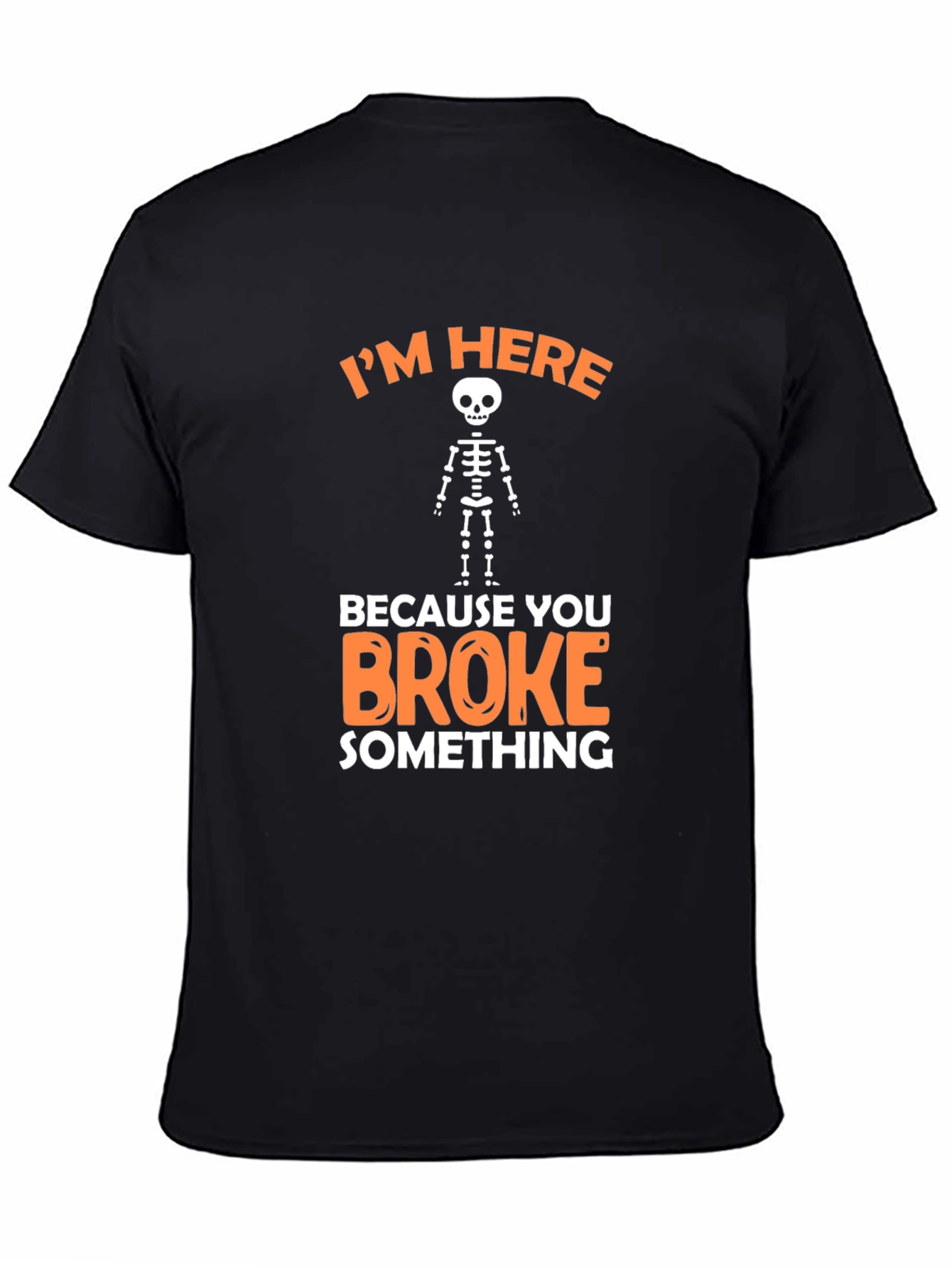 Black Funny Skeleton Graphic T-Shirt - You Broke Something view 4