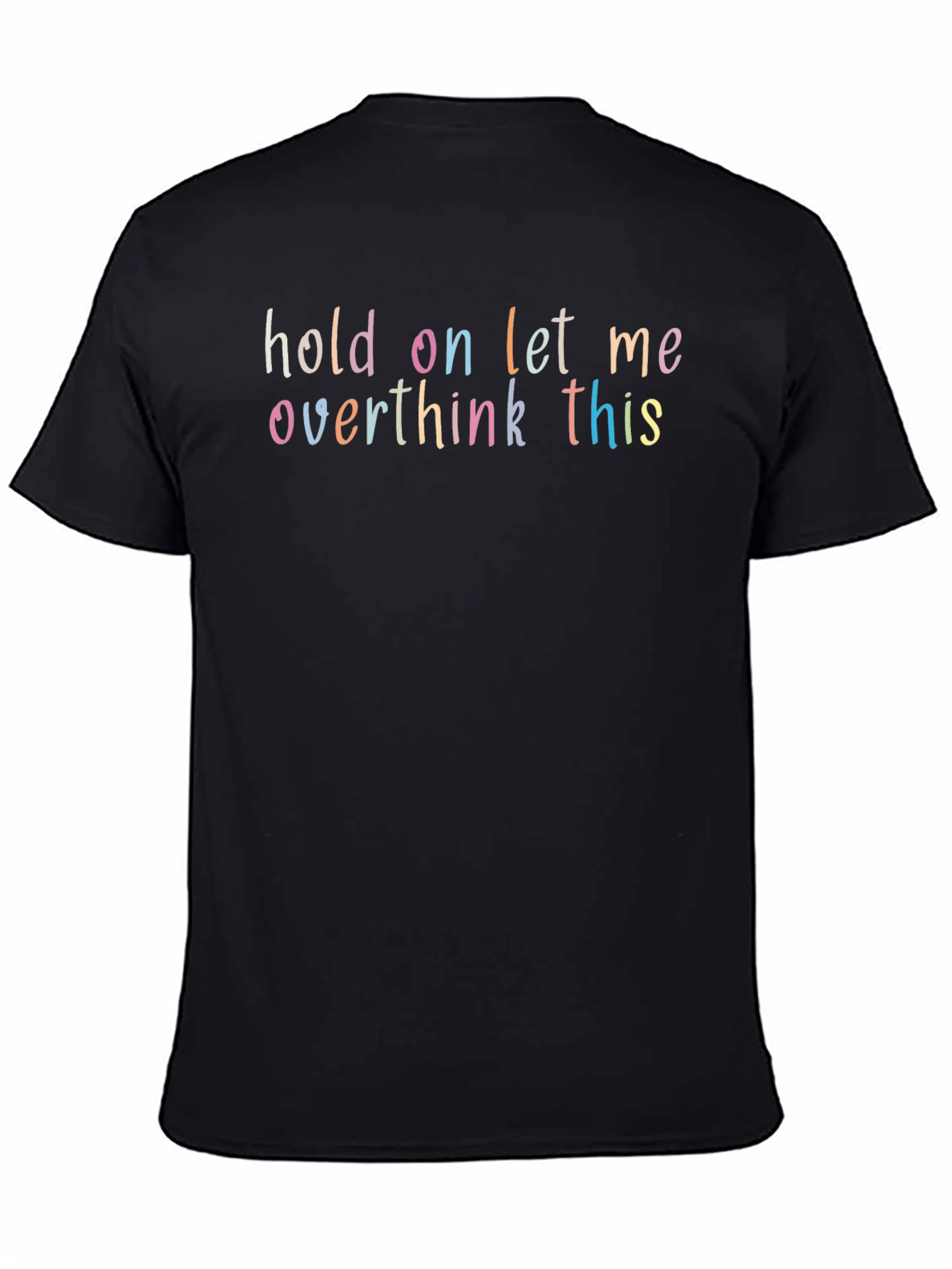 Black Overthink This Funny Graphic T-Shirt view 4