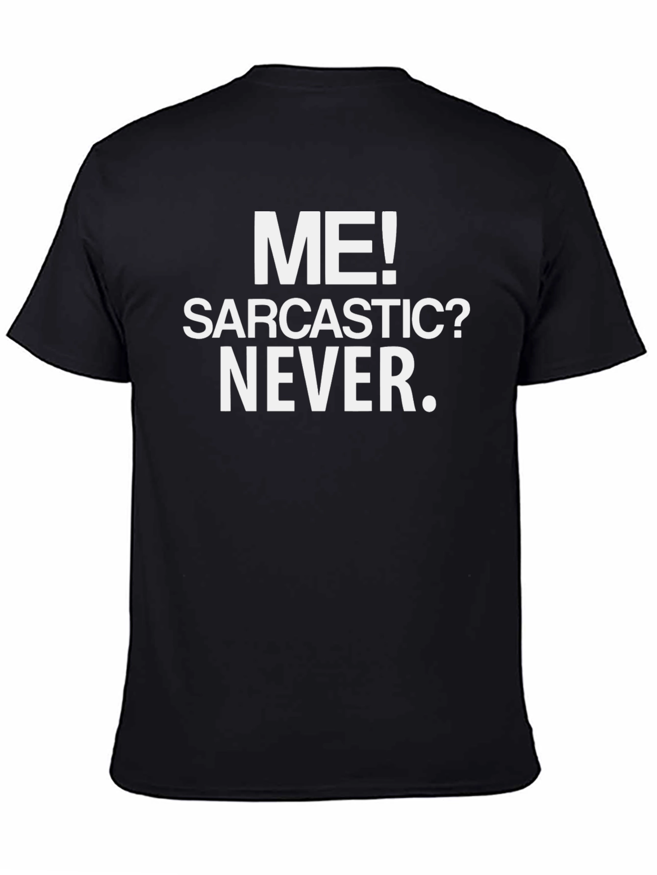 Black Sarcastic? Never. Graphic Tee view 4