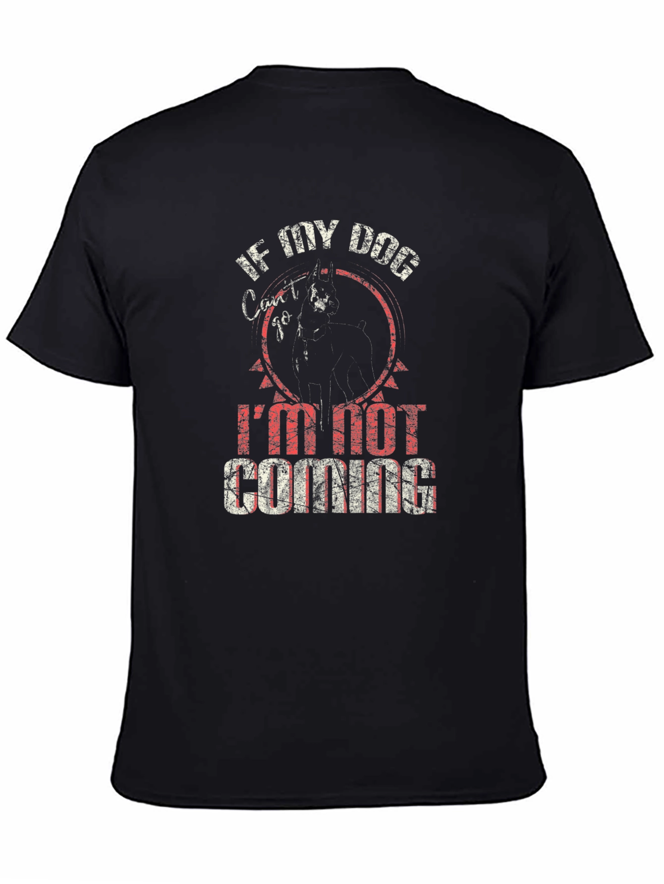 Black If My Dog Can't Go I'm Not Coming Black T-Shirt view 4