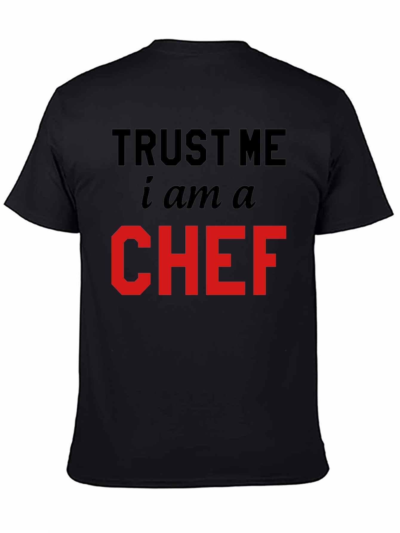 Black Trust Me I'm a Chef Black T-Shirt view 4