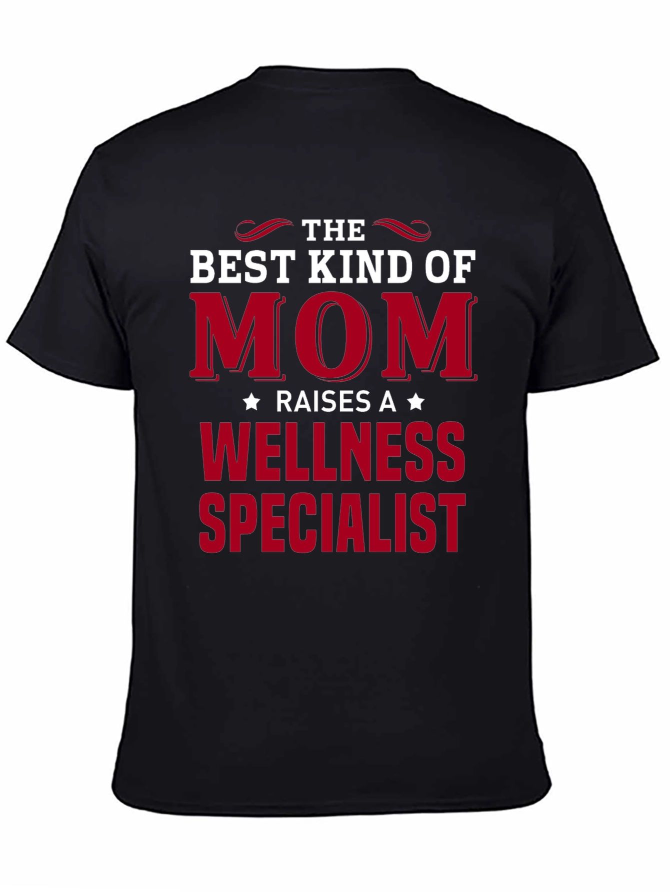 Black Best Kind of Mom Wellness Specialist T-Shirt view 4