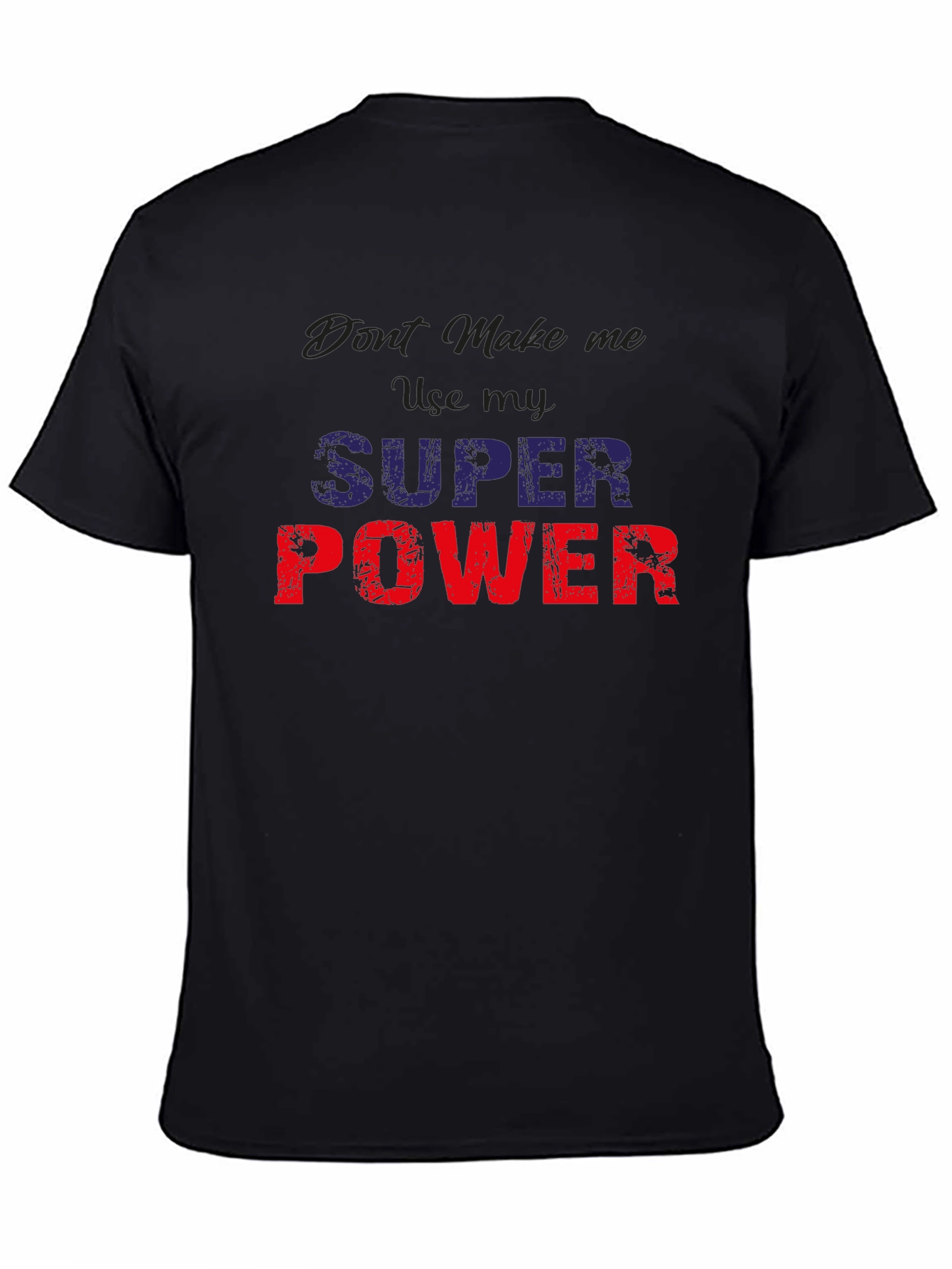 Black Super Power Graphic Tee - Funny Men's T-Shirt view 4