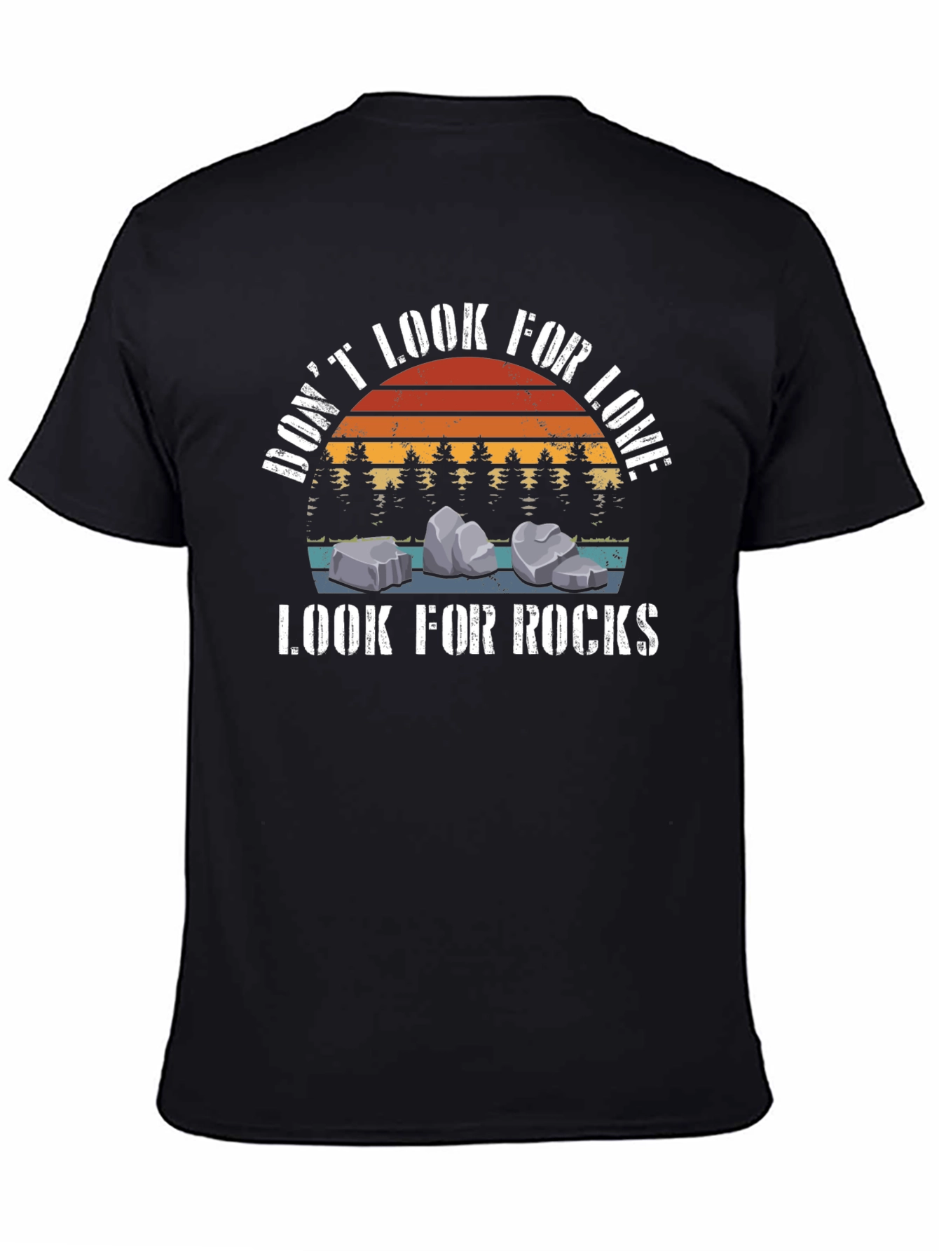 Black Don't Look for Love, Look for Rocks T-Shirt view 4