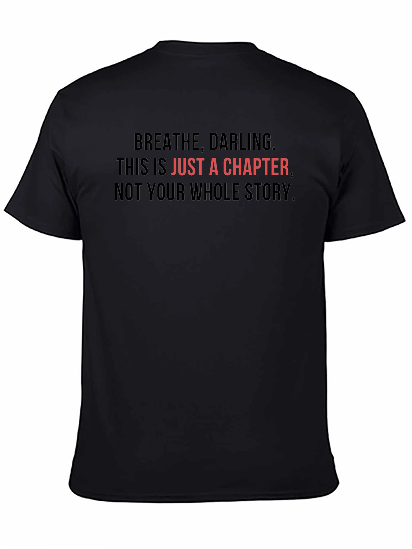 Black Inspirational Breathe Darling T-Shirt view 4