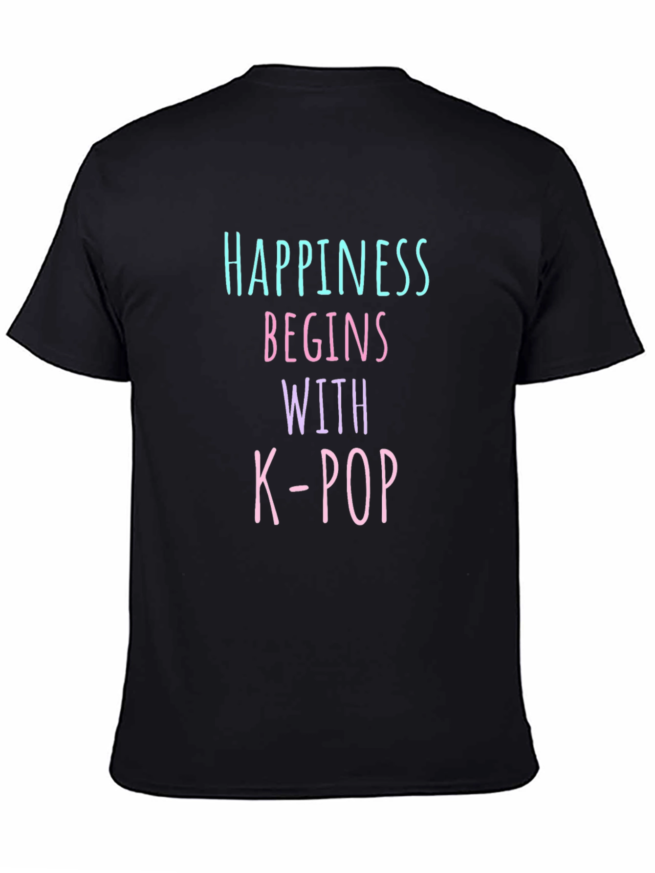 Happiness Begins With K-Pop T-Shirt - 4