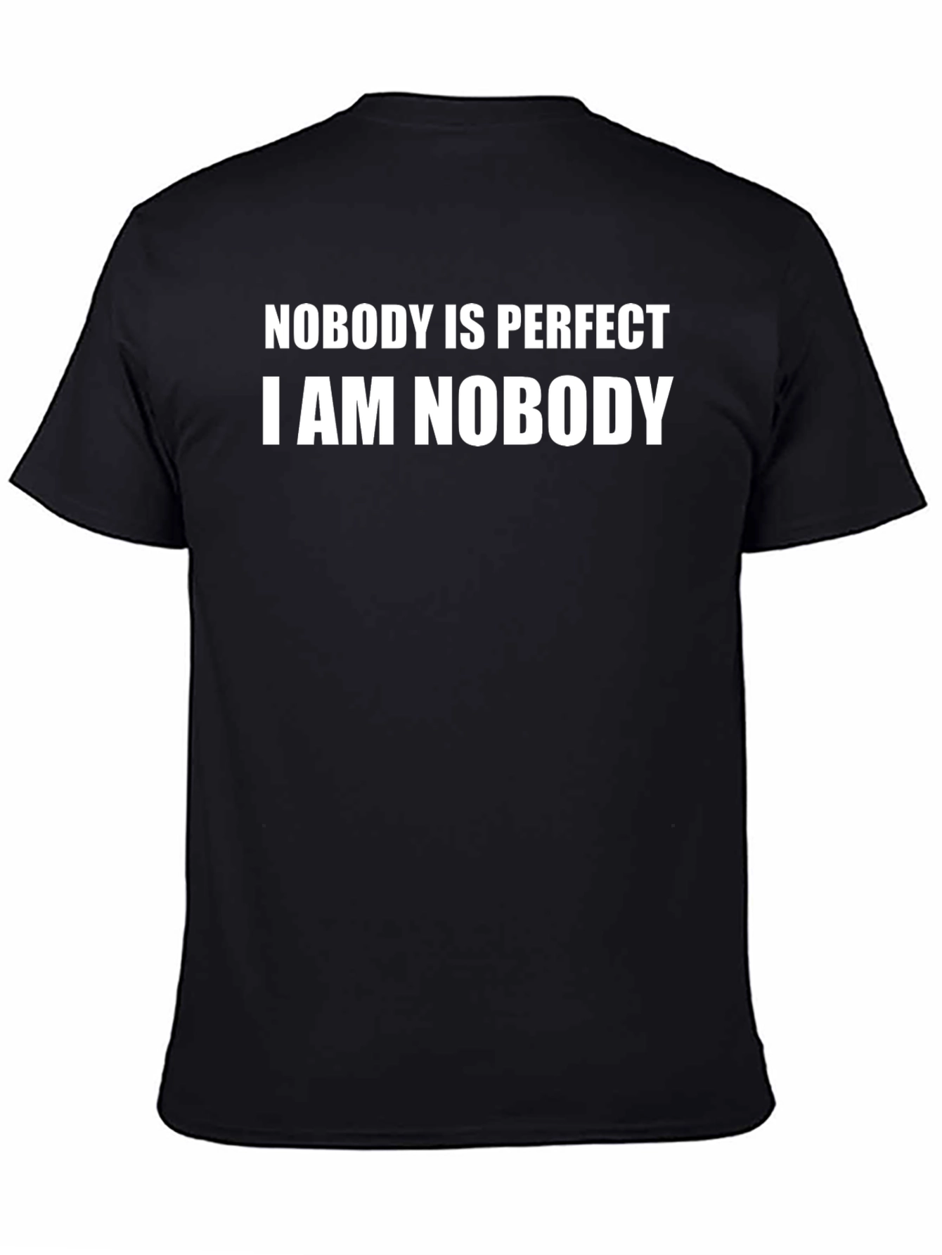 Black Nobody is Perfect T-Shirt - Funny Graphic Tee view 4