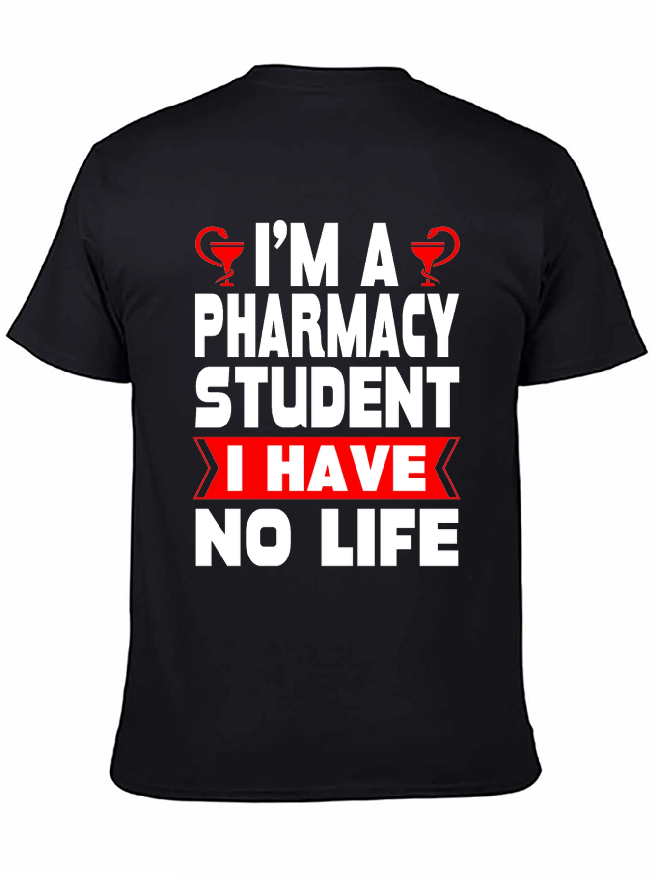 Black Pharmacy Student Humor T-Shirt - No Life! view 4