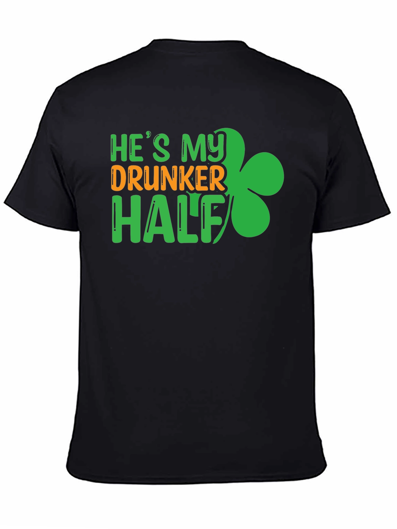He's My Drunker Half St. Patrick's Day Graphic Tee - 4