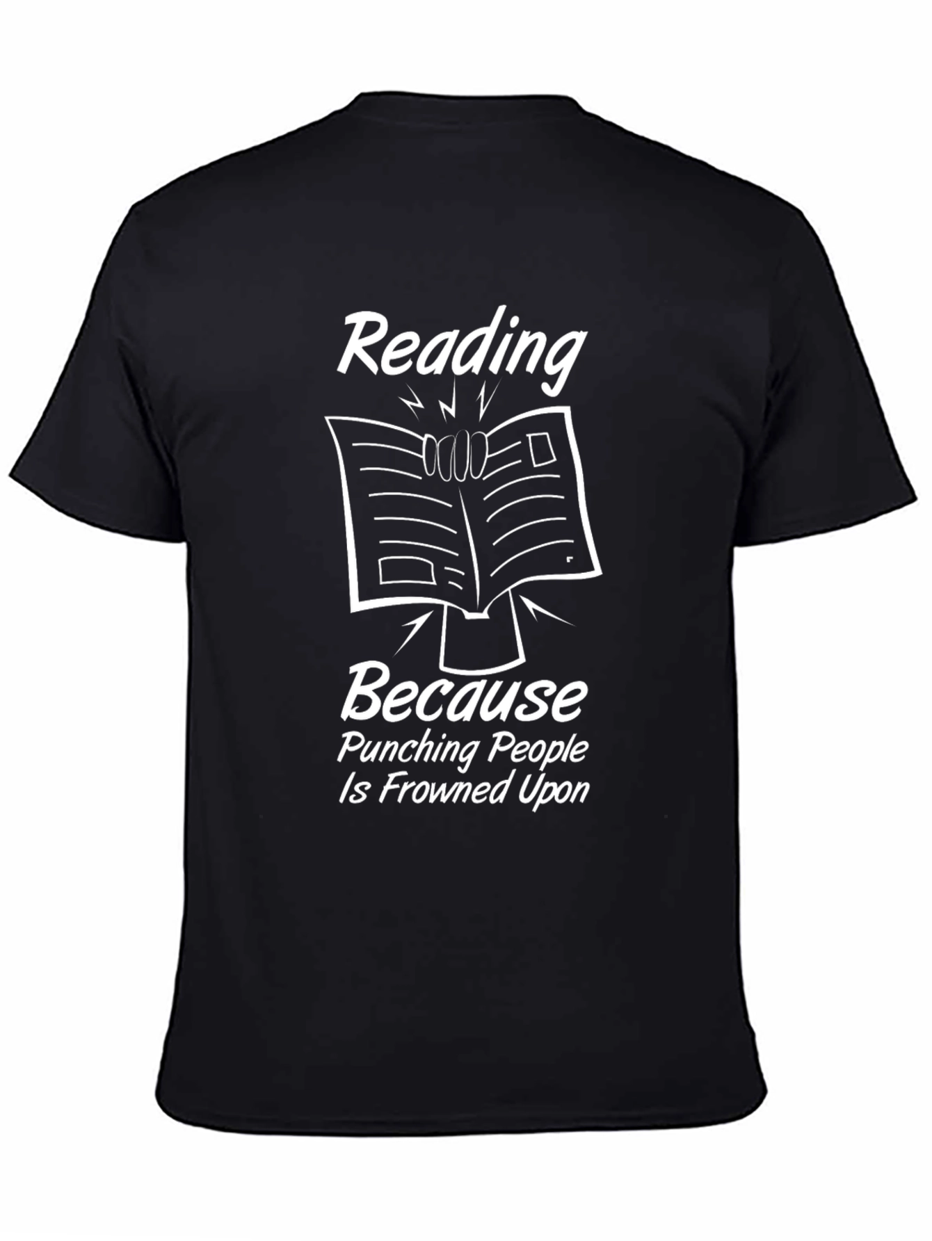 Black Reading Because Punching People is Frowned Upon T-Shirt view 4