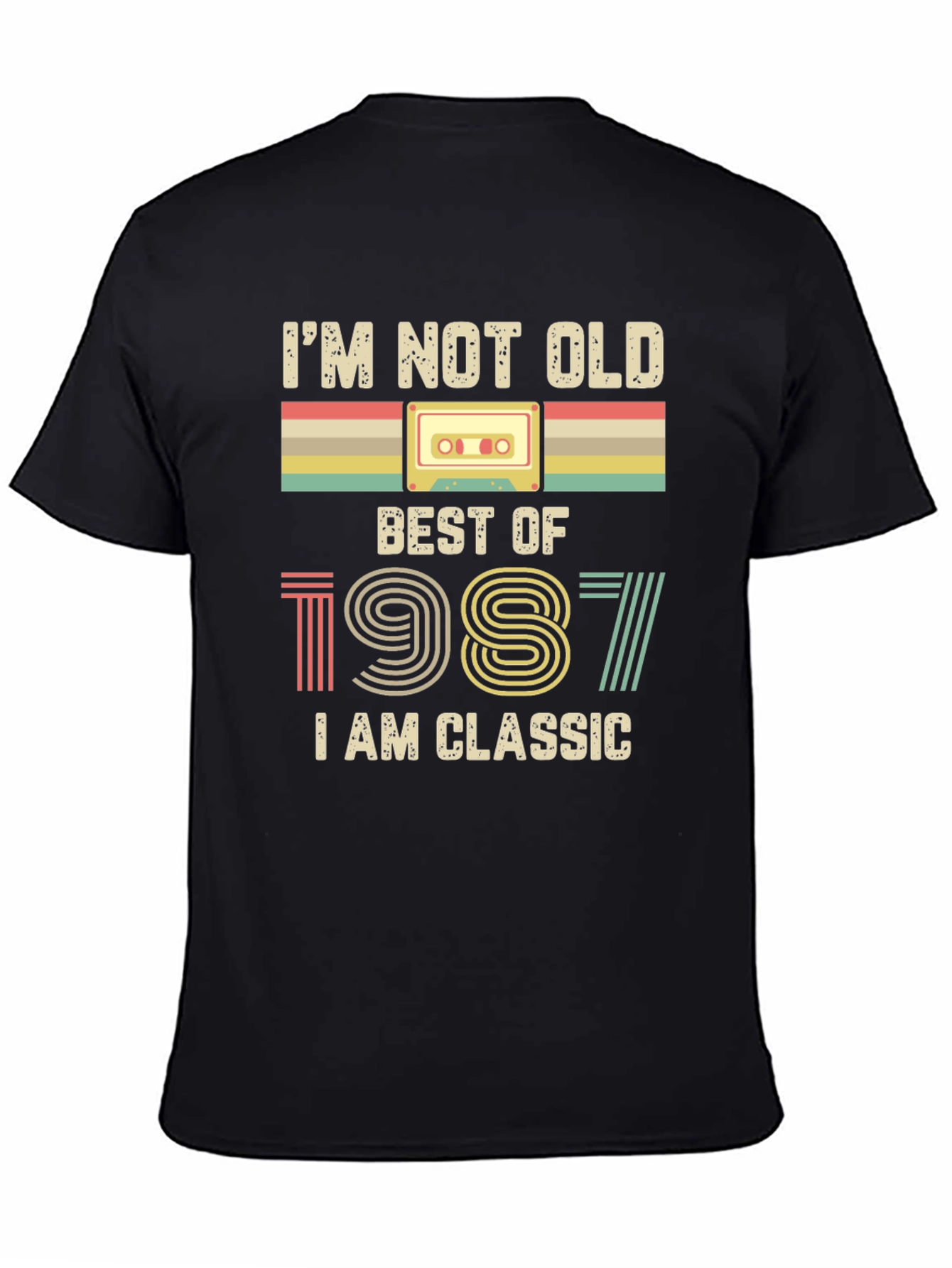 Black I'm Not Old, Best of 1987 Classic T-Shirt view 4