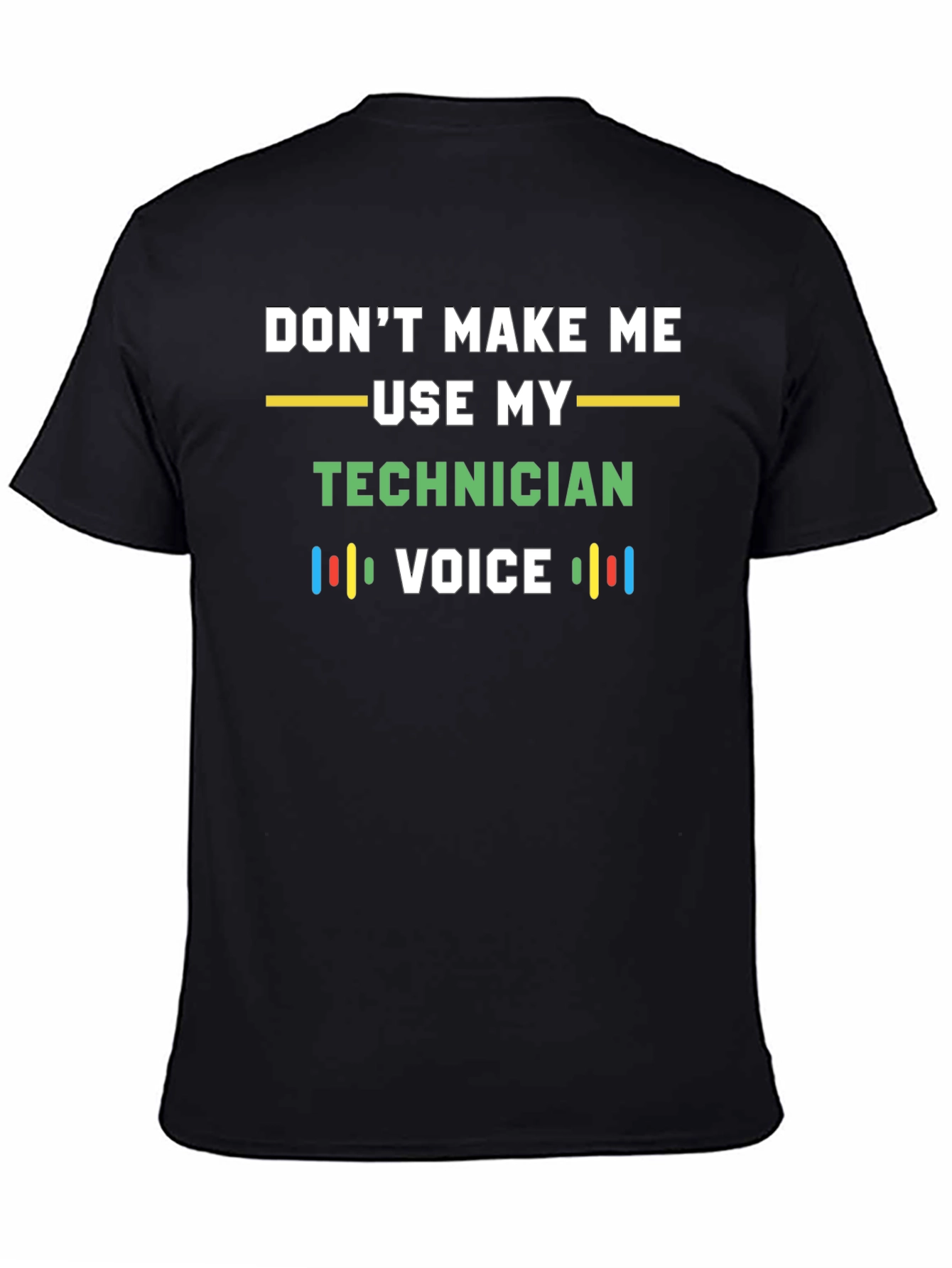 Black Technician Voice T-Shirt - Funny Tech Humor Tee view 4