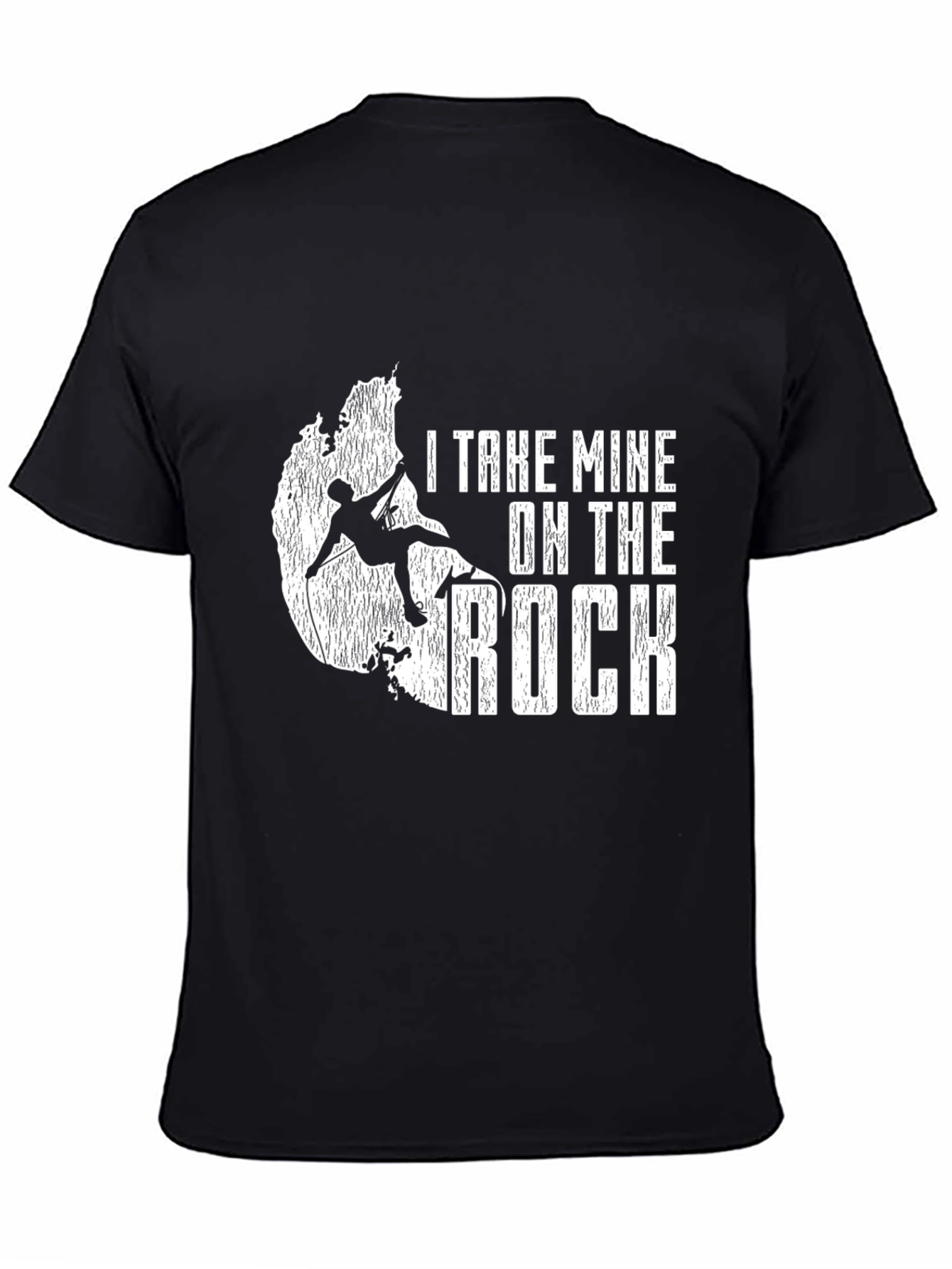 Black I Take Mine On The Rock Climbing T-Shirt view 4