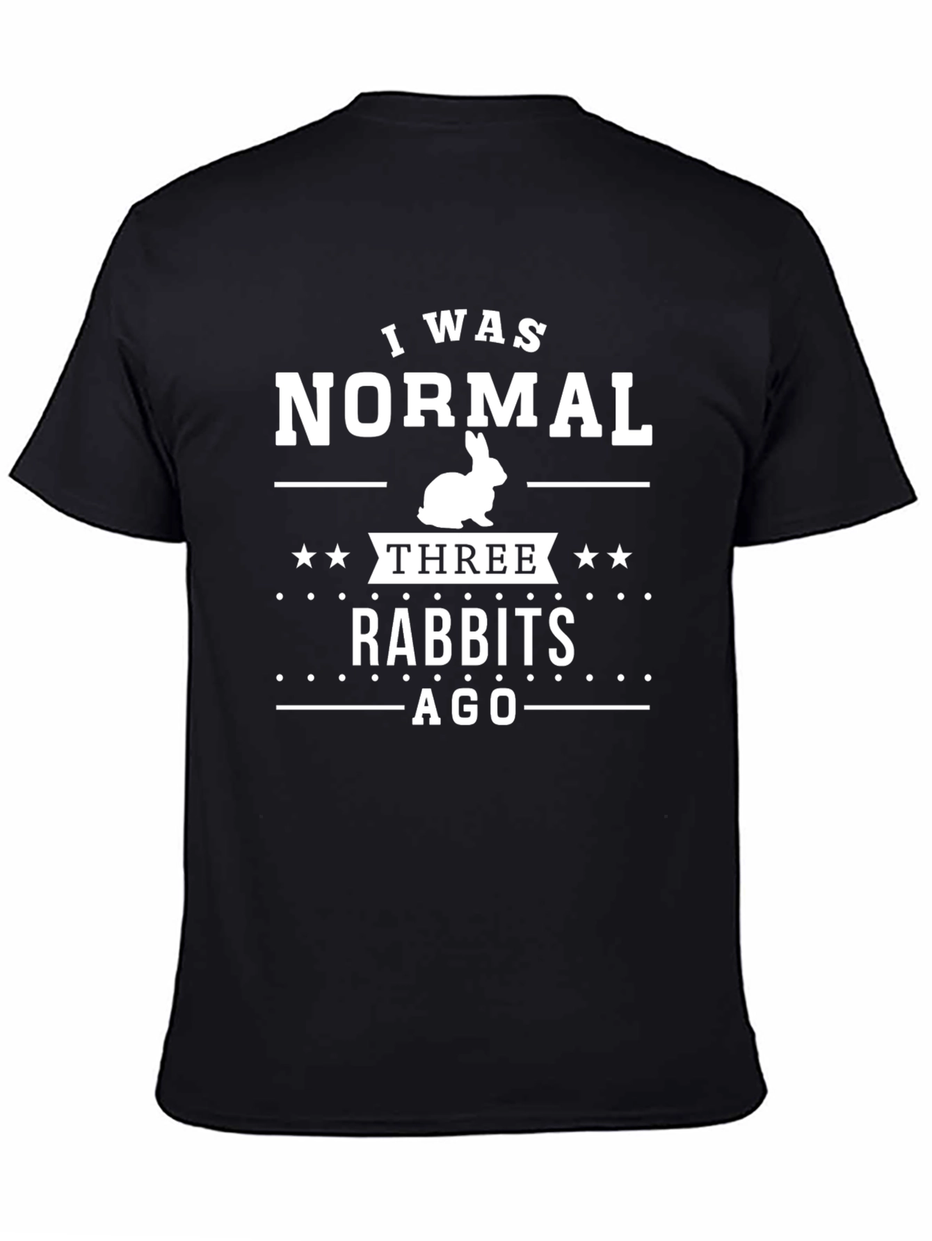 Black Funny Rabbit T-Shirt - I Was Normal Three Rabbits Ago view 4
