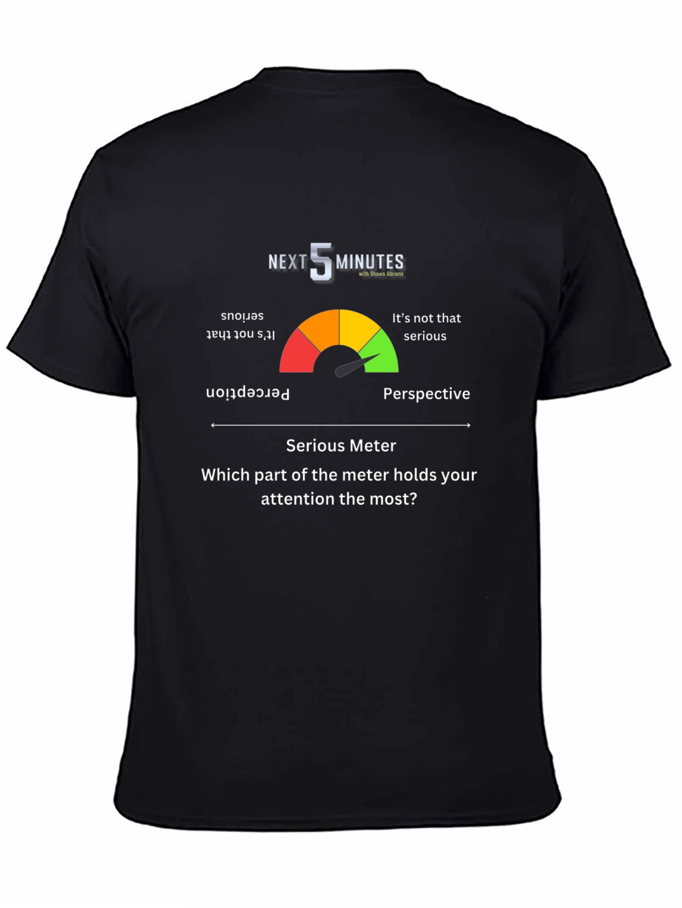 Black Next 5 Minutes Serious Meter Graphic T-Shirt view 4