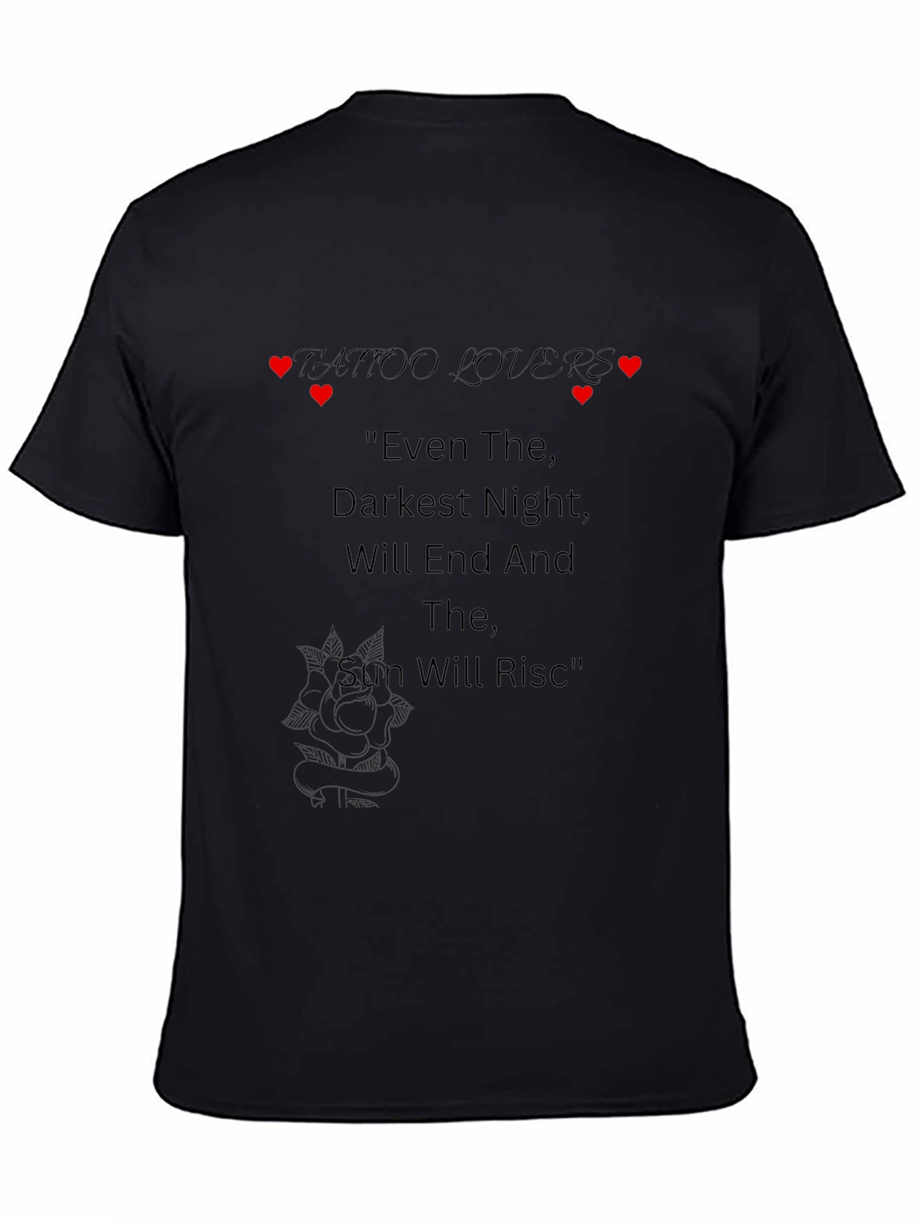 Tattoo Lover's Inspirational T-Shirt - 4