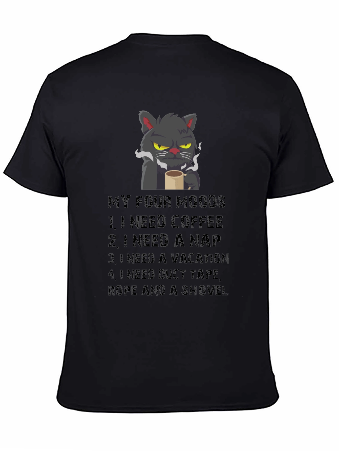 Black Funny Cat Moods T-Shirt - Coffee, Naps, Vacation, Duct Tape view 4