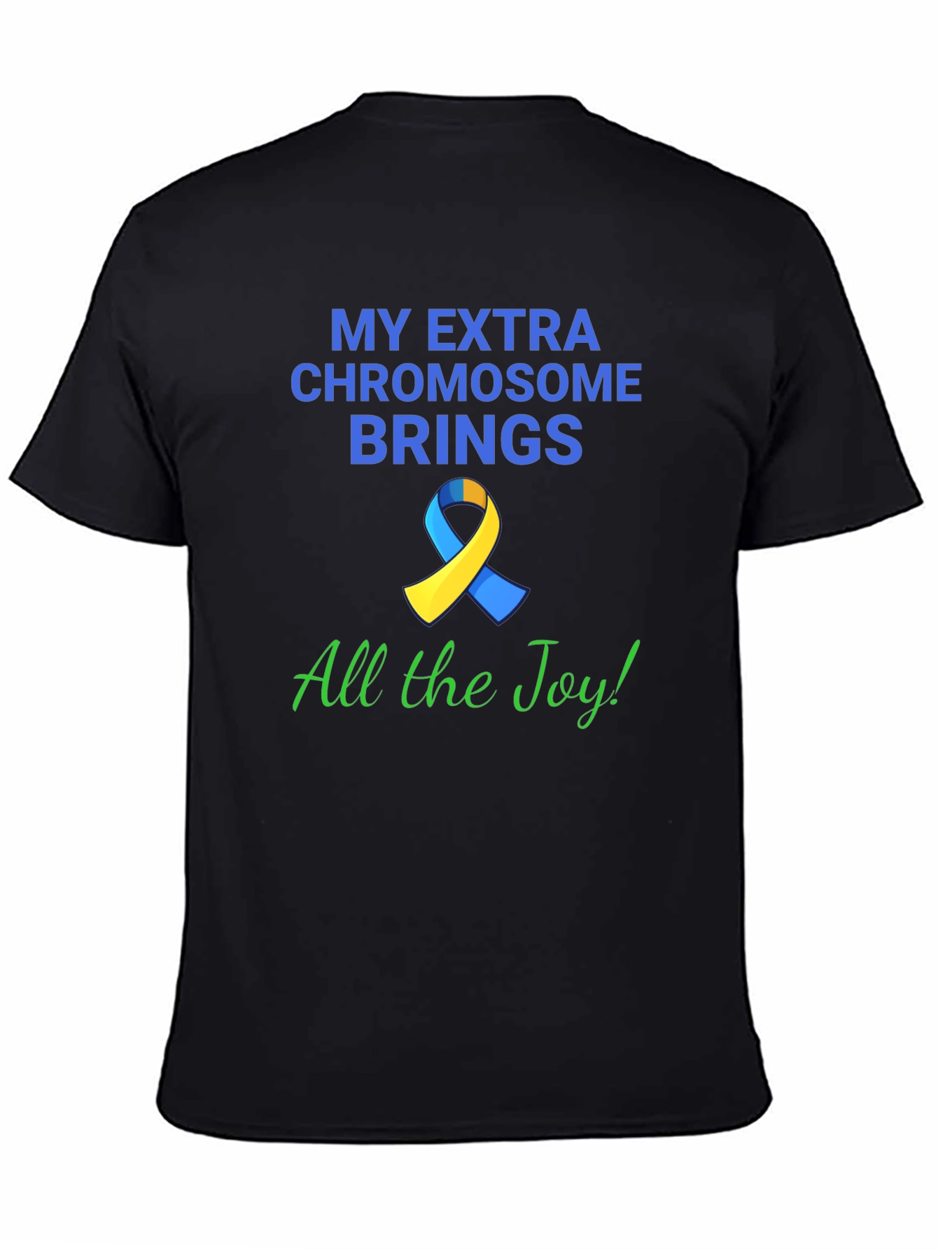 Black Extra Chromosome Brings Joy T-Shirt view 4