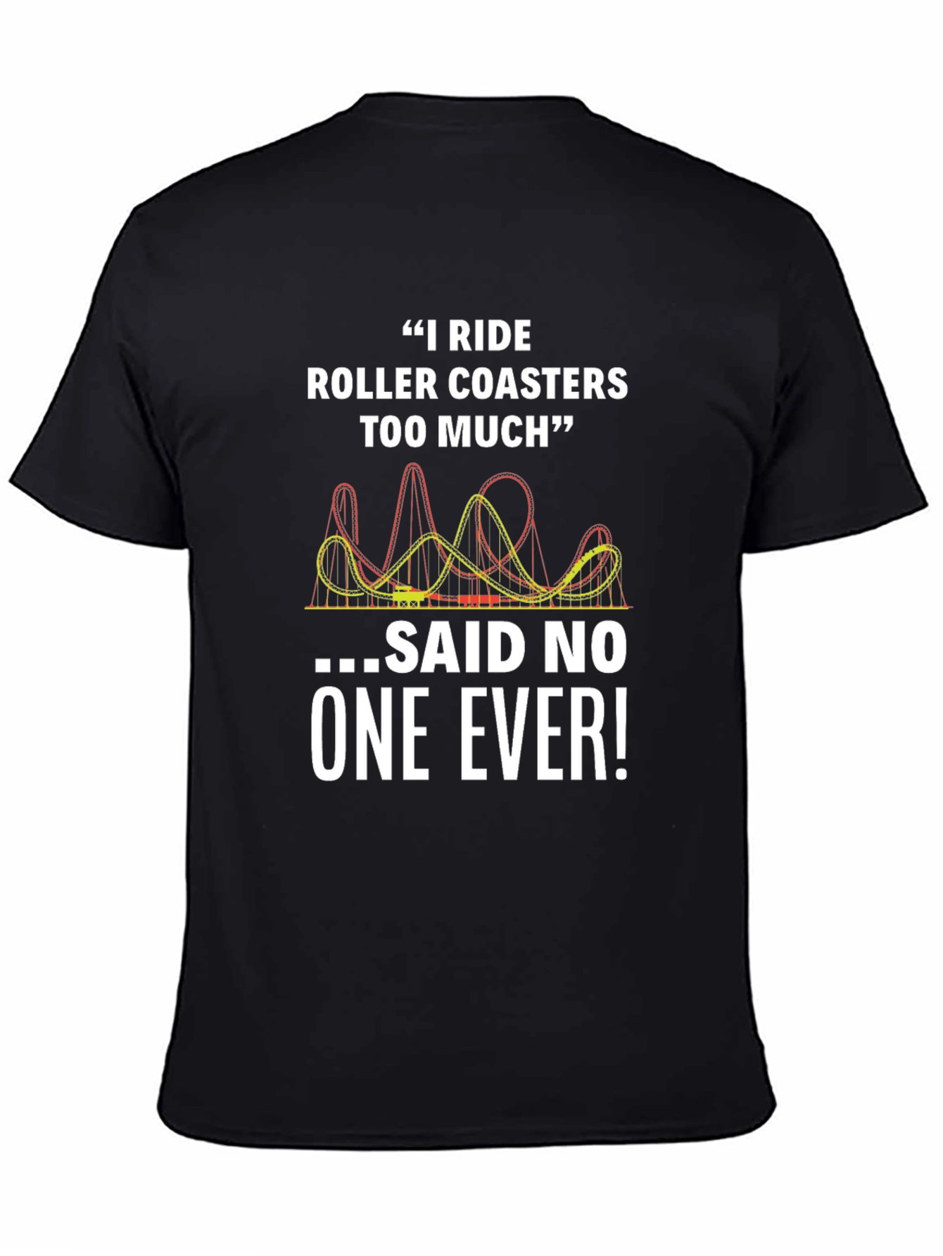 Black Funny Roller Coaster T-Shirt - Rides Too Much view 4