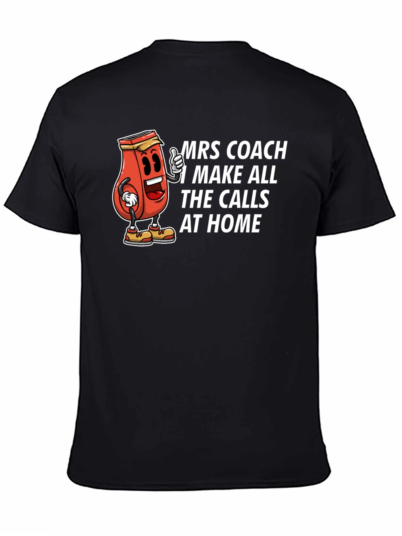 Black Mrs. Coach T-Shirt: I Make All The Calls At Home view 4