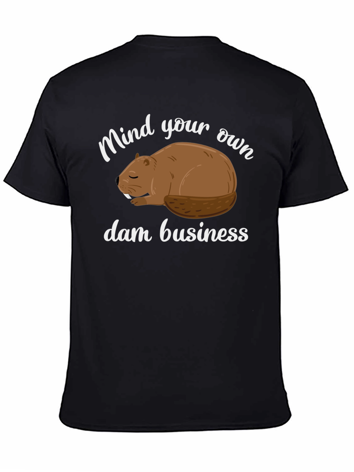 Black Mind Your Own Dam Business T-Shirt view 4