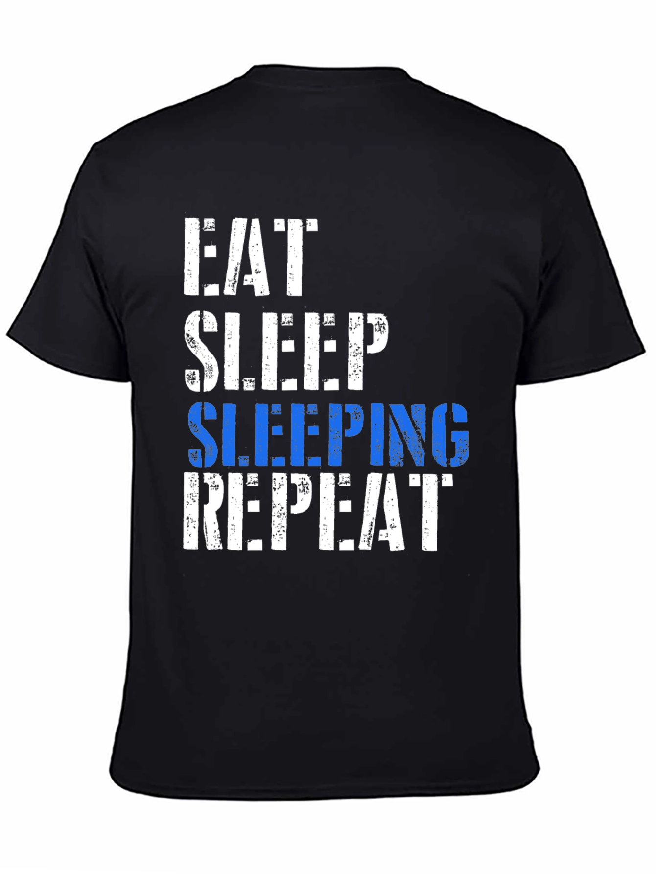 Black Eat Sleep Sleeping Repeat T-Shirt - Fun Graphic Tee view 4