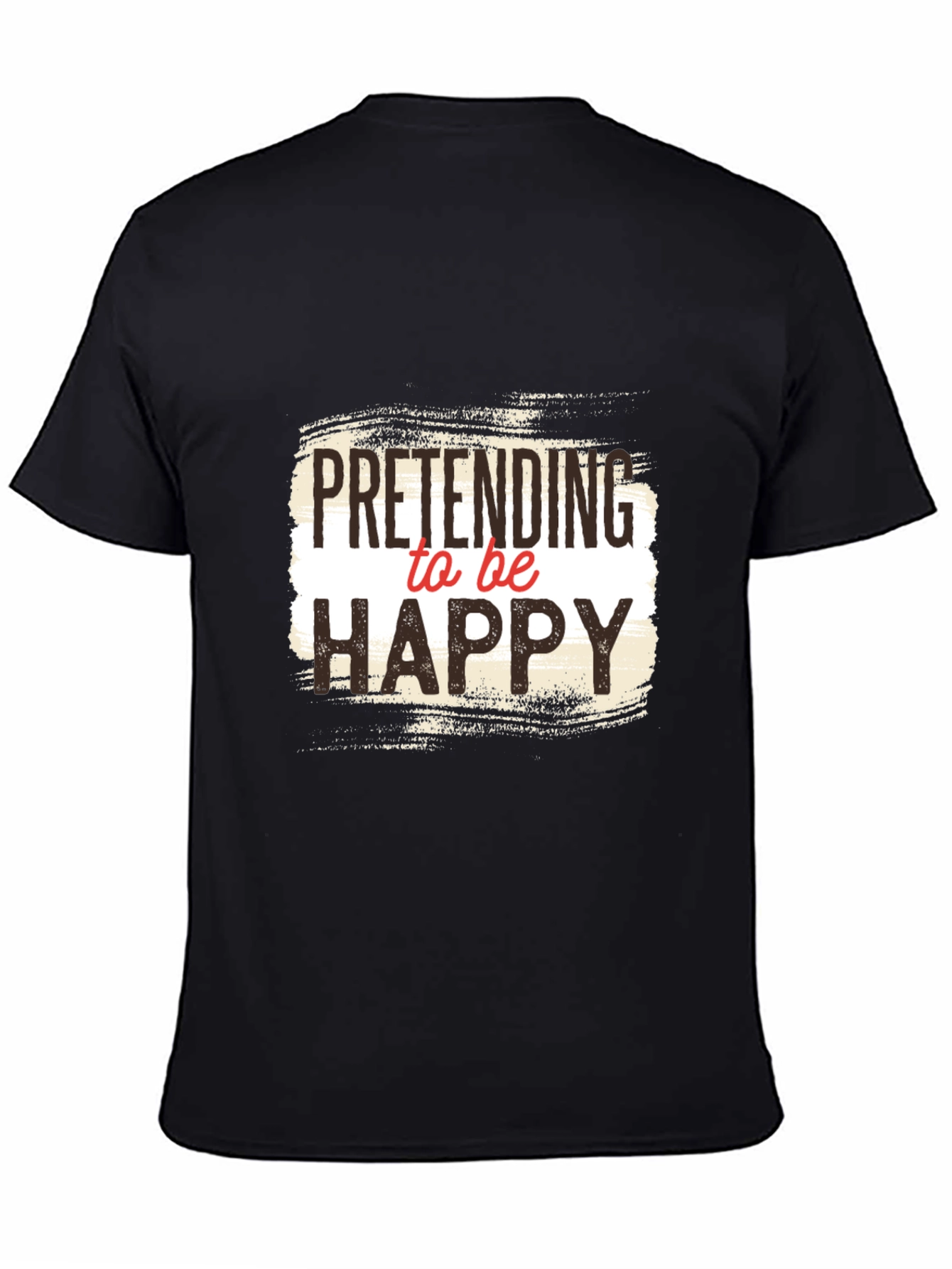 Black Pretending to be Happy Graphic Tee - Unisex Black T-Shirt view 4