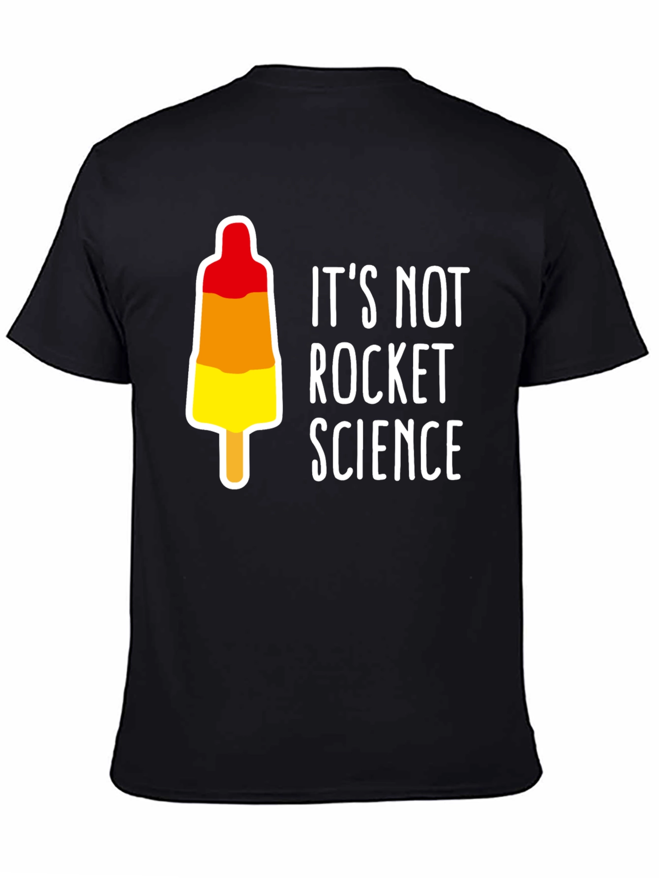 Black It's Not Rocket Science T-Shirt view 4