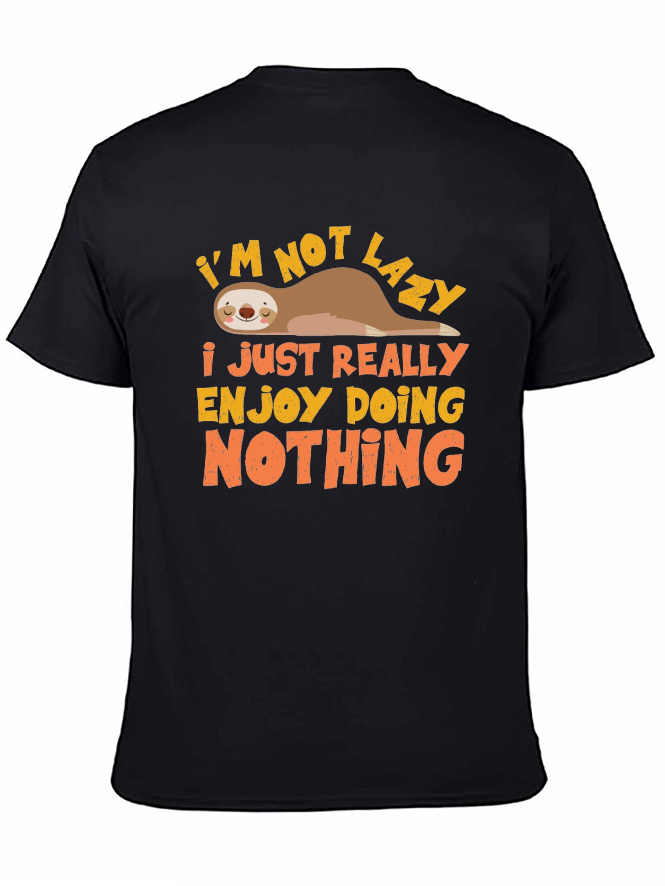 Black Lazy Sloth Enjoy Doing Nothing T-Shirt view 4