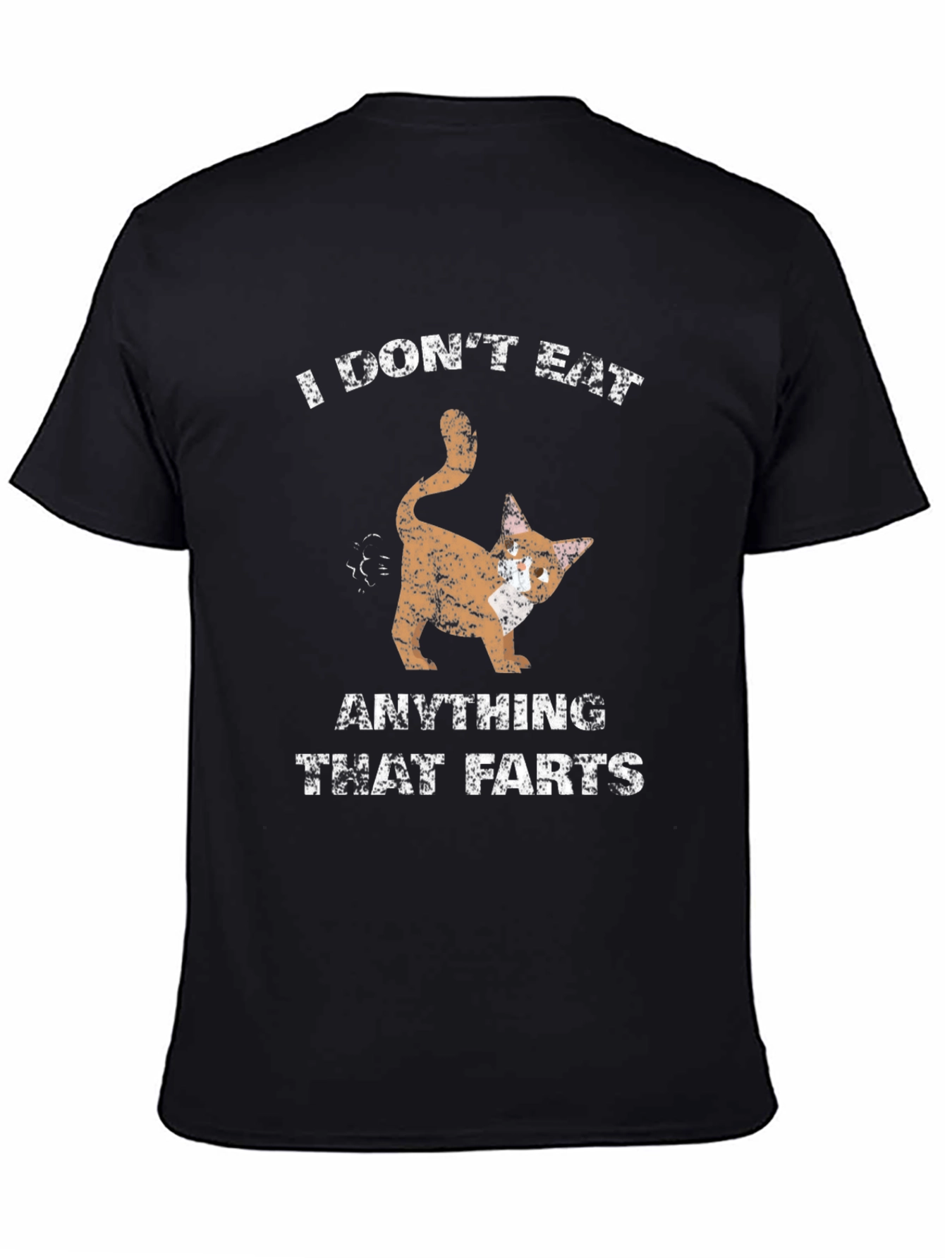 Black Funny "I Don't Eat Anything That Farts" T-Shirt view 4