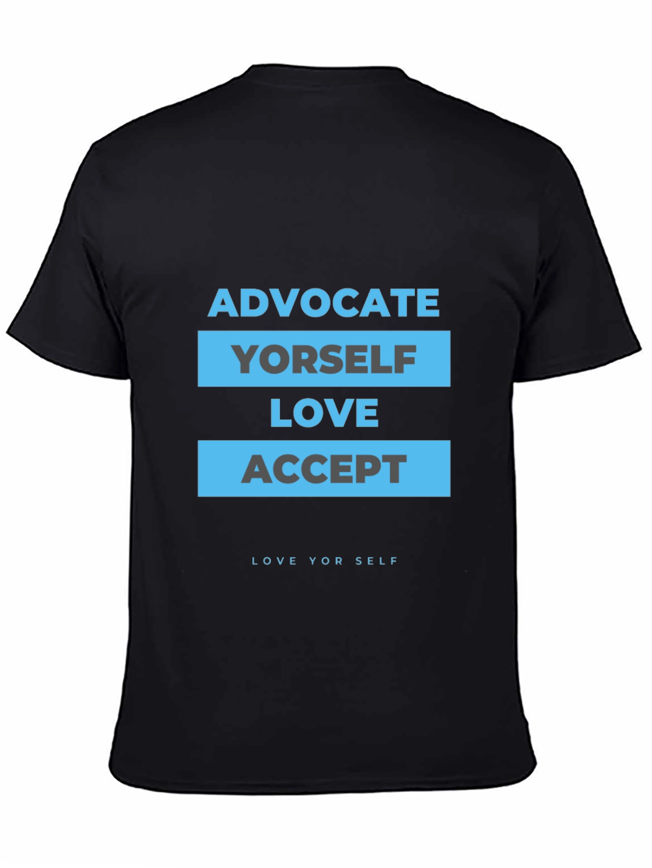 Black Advocate Yourself T-Shirt: Love and Acceptance Message view 4