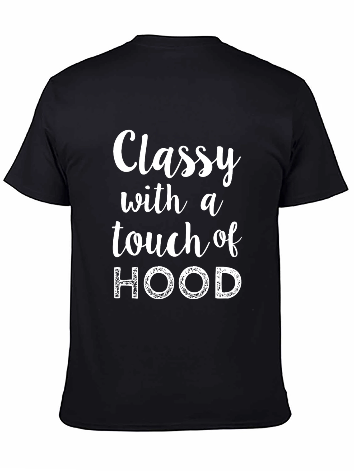 Black Classy with a Touch of Hood T-Shirt view 4