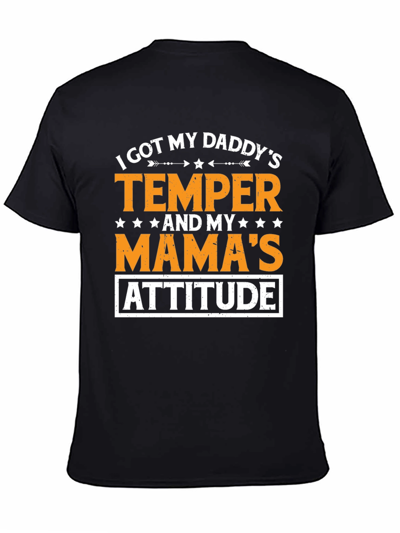 Black Daddy's Temper, Mama's Attitude T-Shirt view 4