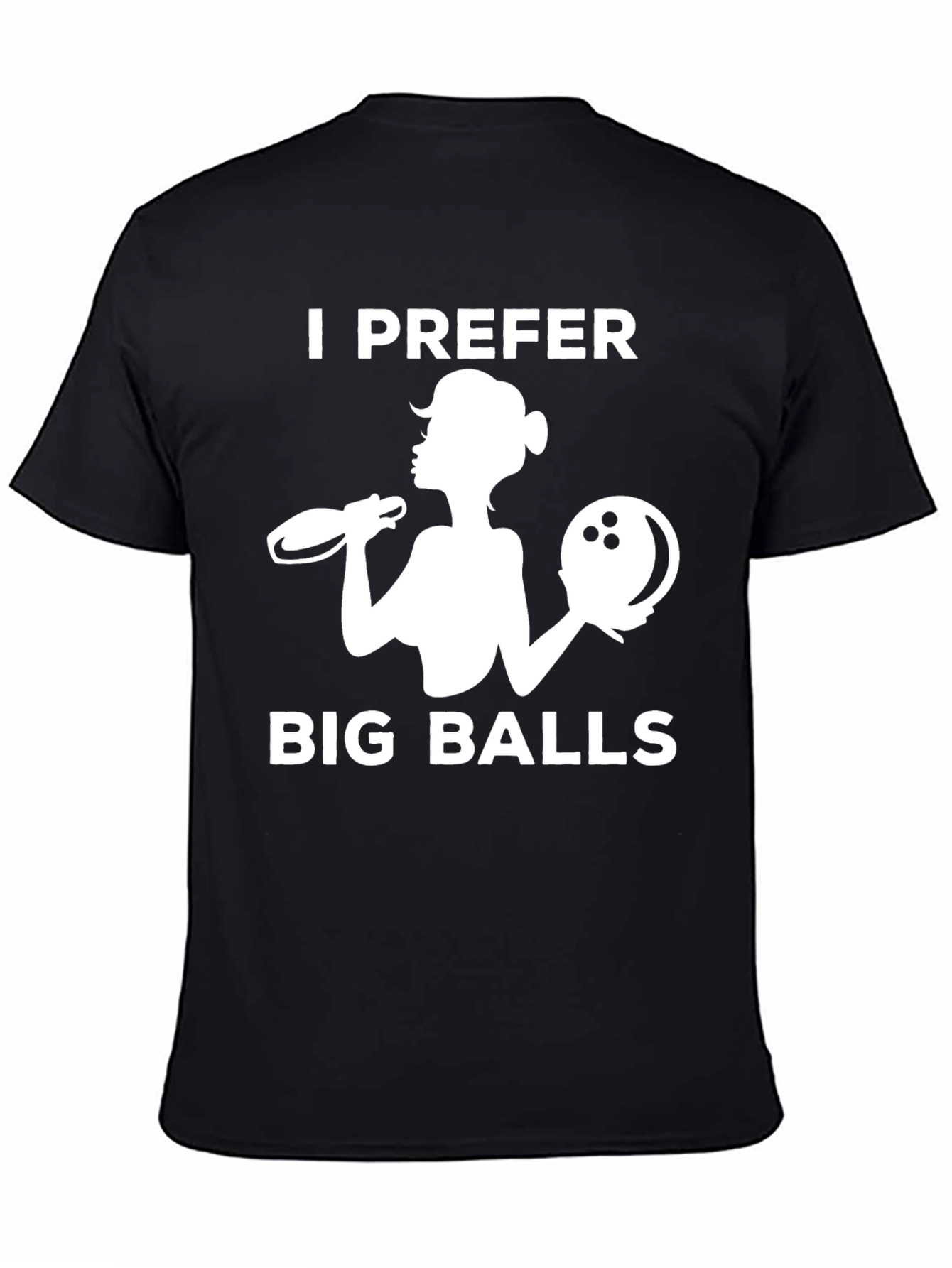 Black I Prefer Big Balls Funny Bowling T-Shirt view 4