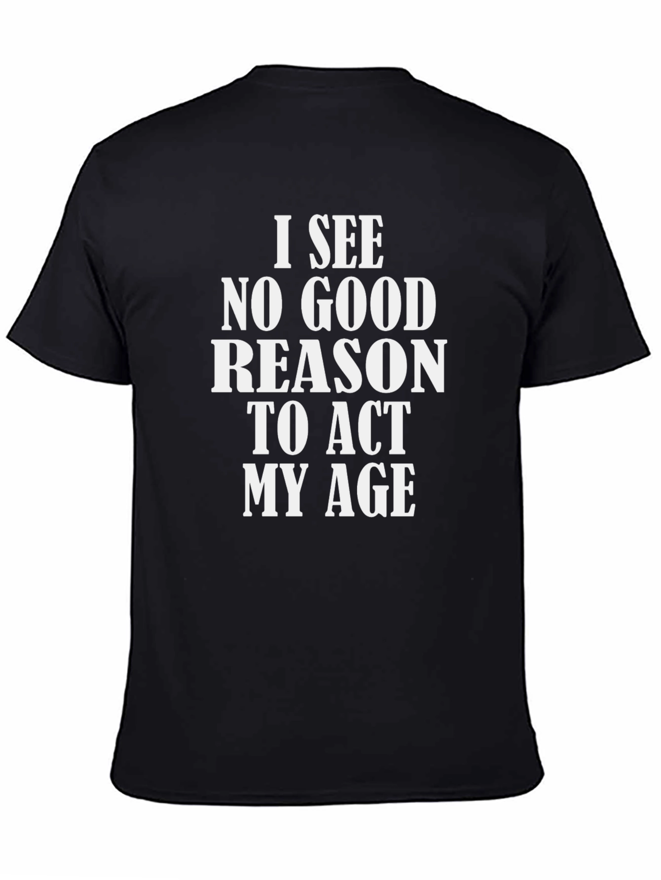 Black Funny "Act My Age" Black Graphic Tee view 4