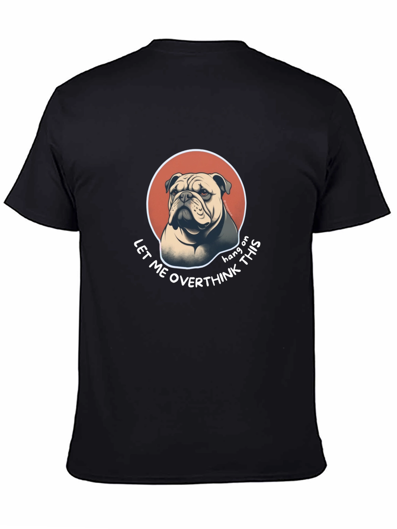 Black Bulldog Overthinking T-Shirt - Funny Graphic Tee view 4
