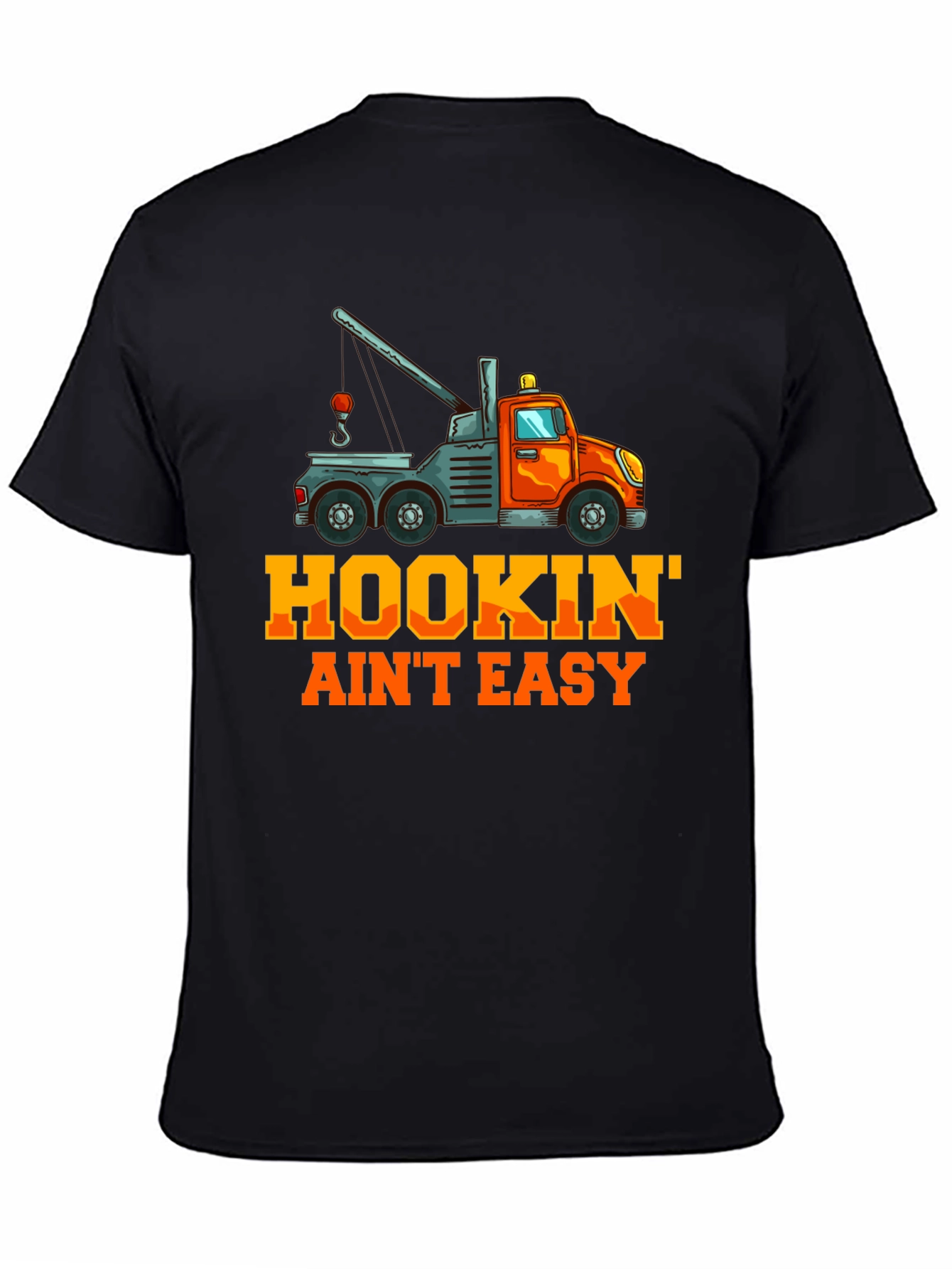 Hookin' Ain't Easy Tow Truck Graphic T-Shirt - 4