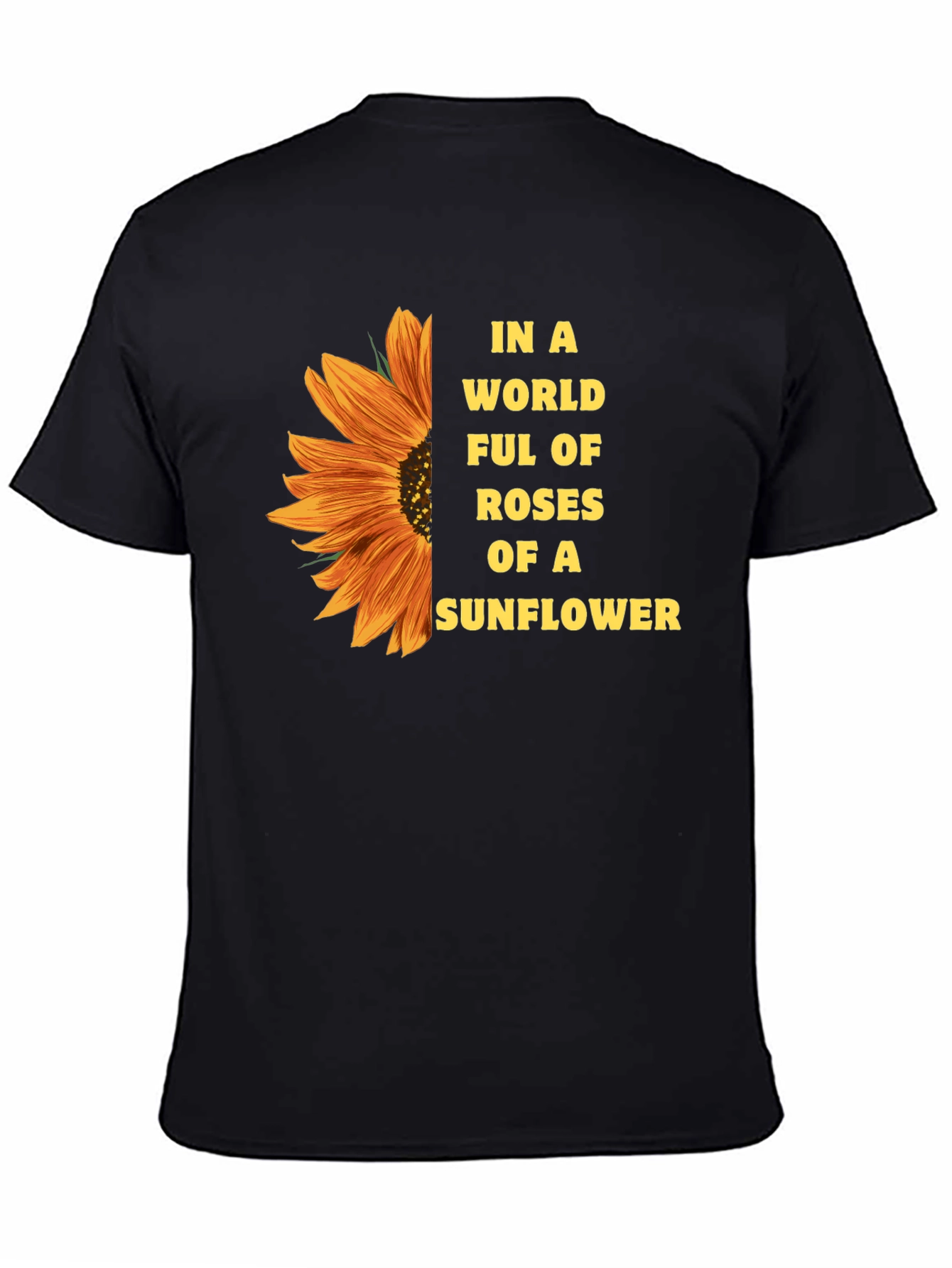 Black Sunflower T-Shirt - Be a Sunflower view 4