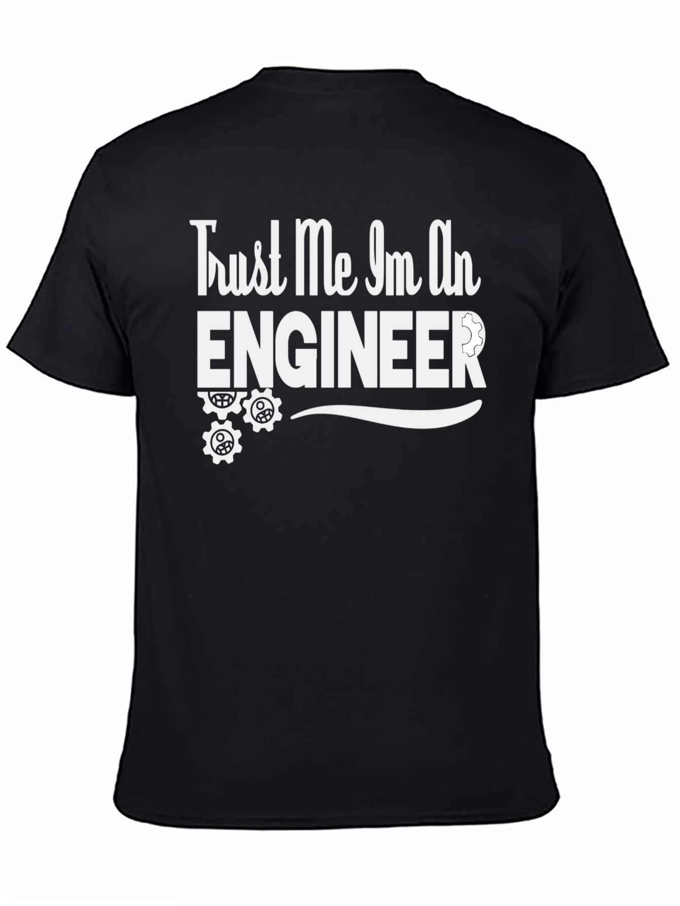 Black Trust Me I'm An Engineer T-Shirt - Funny Gift view 4